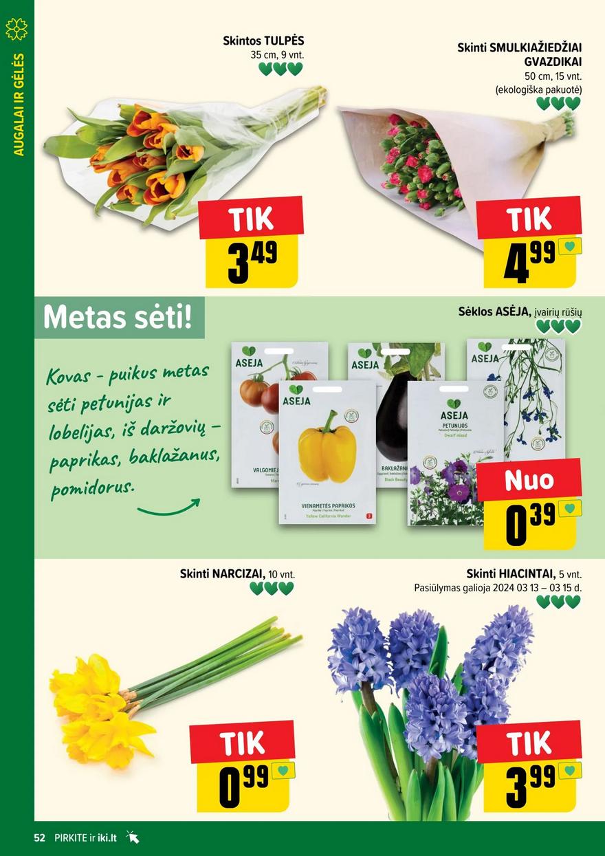Iki leidinys akcijos nuo 
  2024-03-11 iki 
  2024-03-17 | Leidinukas.lt puslapis 52