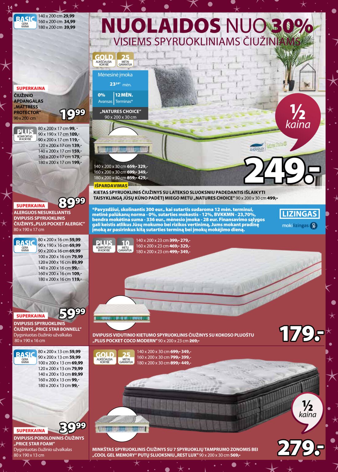 Jysk leidinys akcijos nuo 
  2019-12-10 iki 
  2019-12-26 | Leidinukas.lt puslapis 14