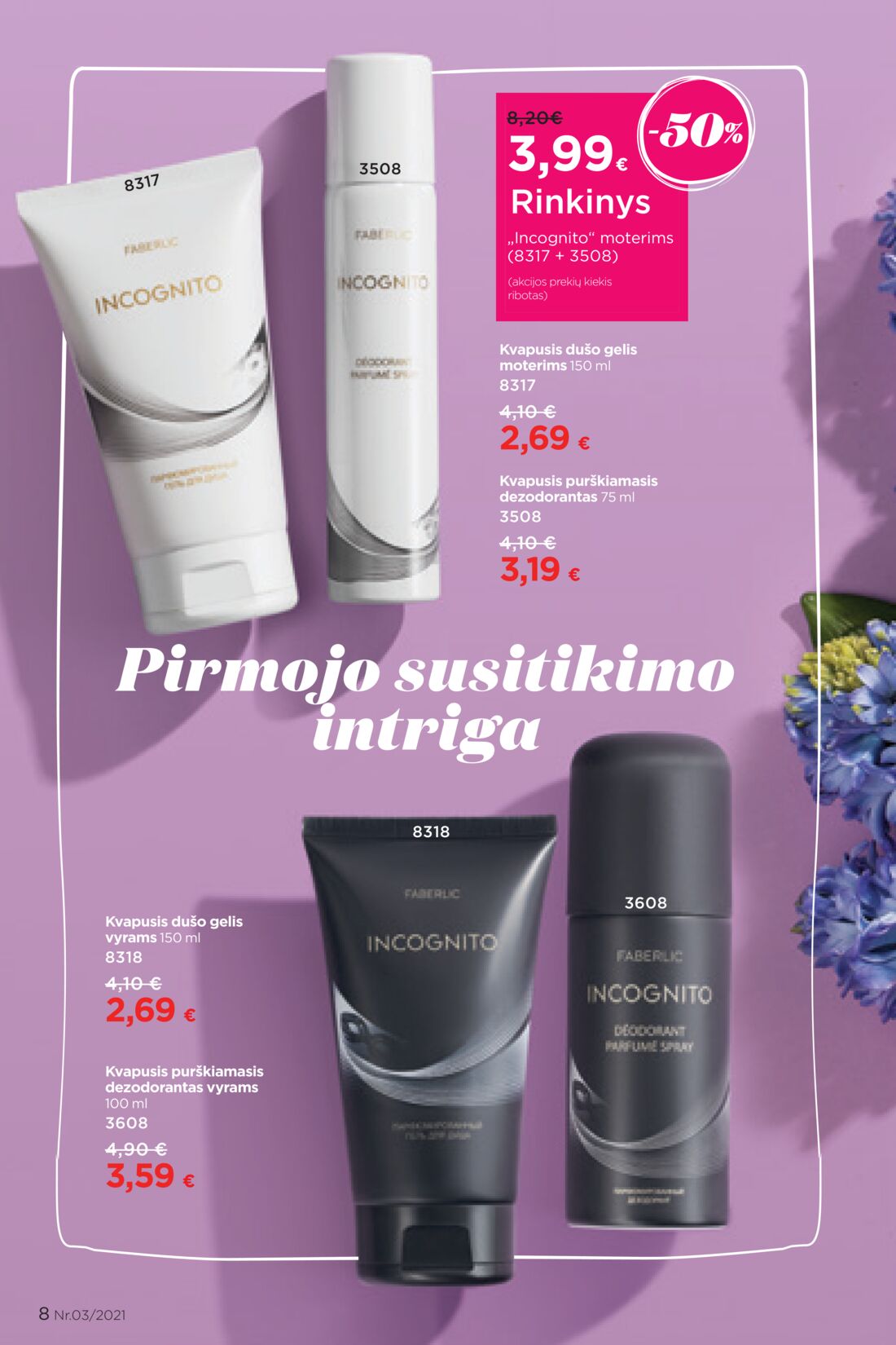 Faberlic leidinys akcijos nuo 
  2021-02-22 iki 
  2021-03-07 | Leidinukas.lt puslapis 8