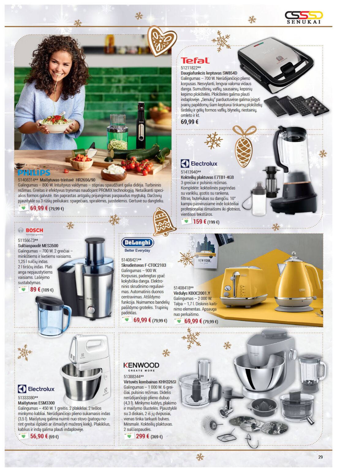 Senukai reklaminis leidinys akcijos nuo 
  2019-11-21 iki 
  2019-12-30 | Leidinukas.lt puslapis 29