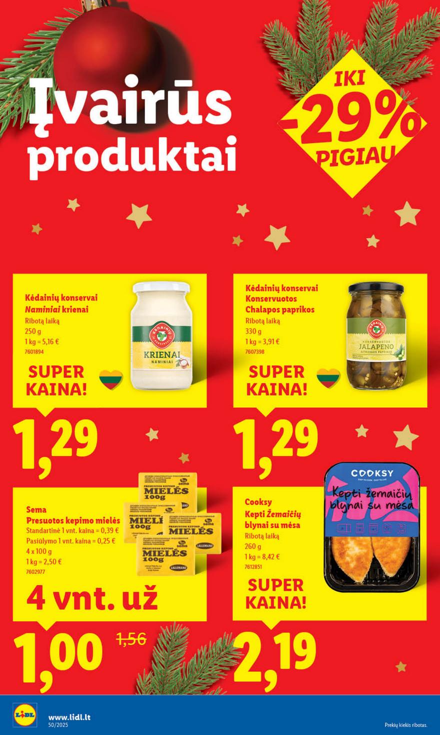 Lidl leidinys akcijos nuo 
  2025-12-08 iki 
  2025-12-14 | Leidinukas.lt puslapis 36