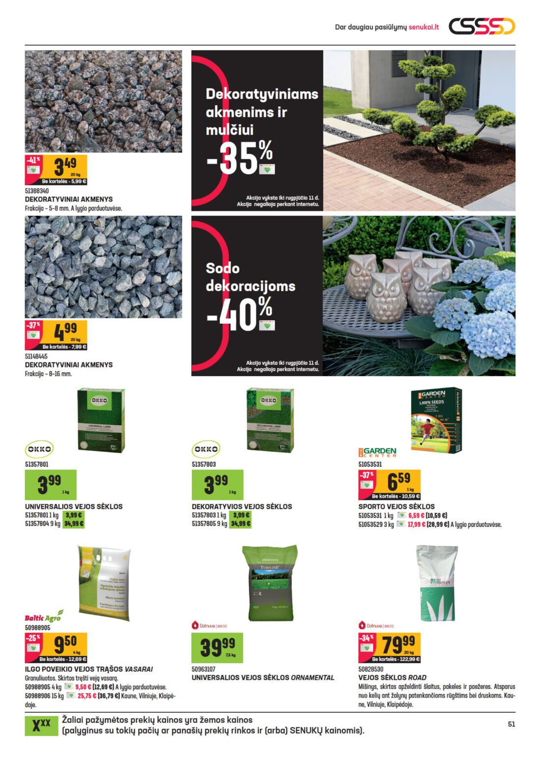 Senukai reklaminis leidinys akcijos nuo 
  2020-07-22 iki 
  2020-08-10 | Leidinukas.lt puslapis 51