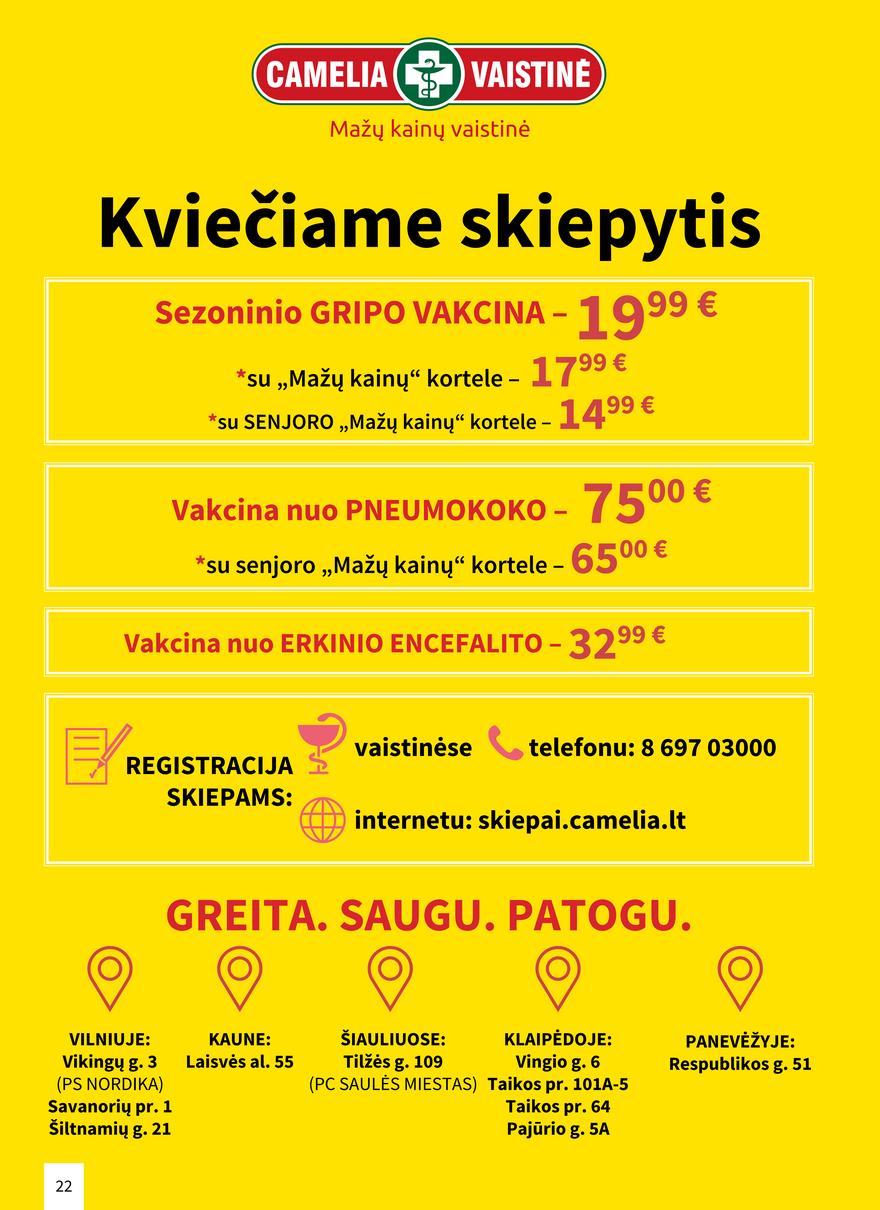 Camelia leidinys akcijos nuo 
  2022-10-01 iki 
  2022-10-31 | Leidinukas.lt puslapis 22