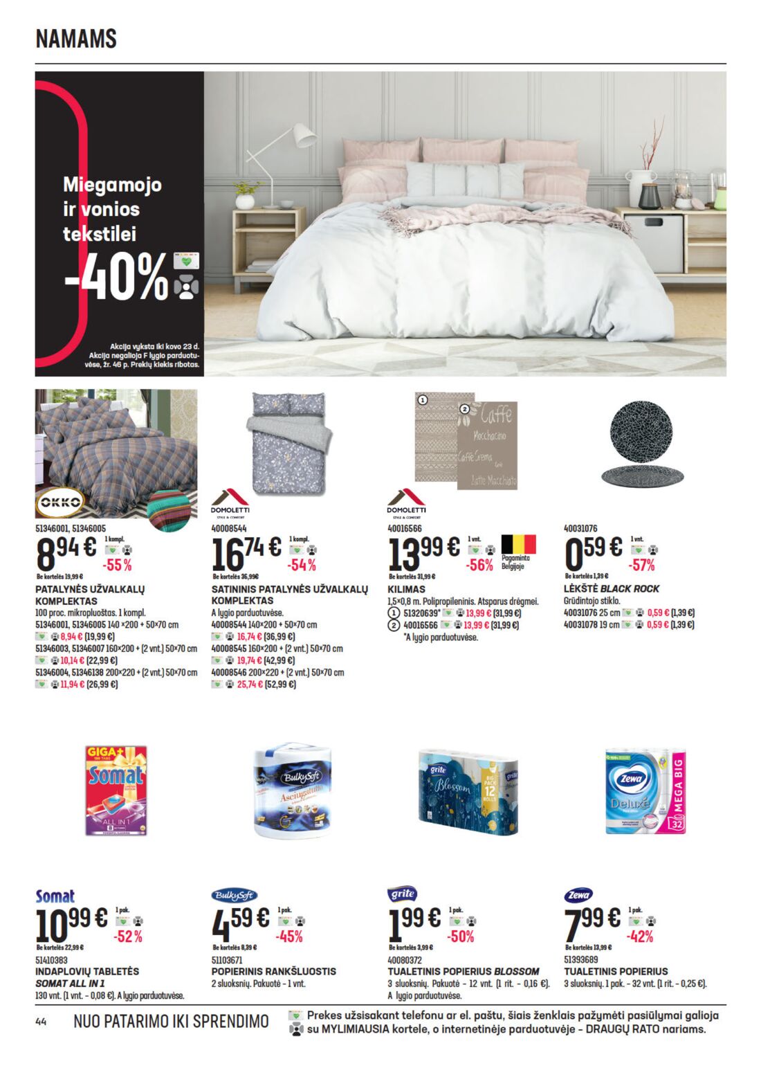 Senukai reklaminis leidinys akcijos nuo 
  2021-03-04 iki 
  2021-03-22 | Leidinukas.lt puslapis 44