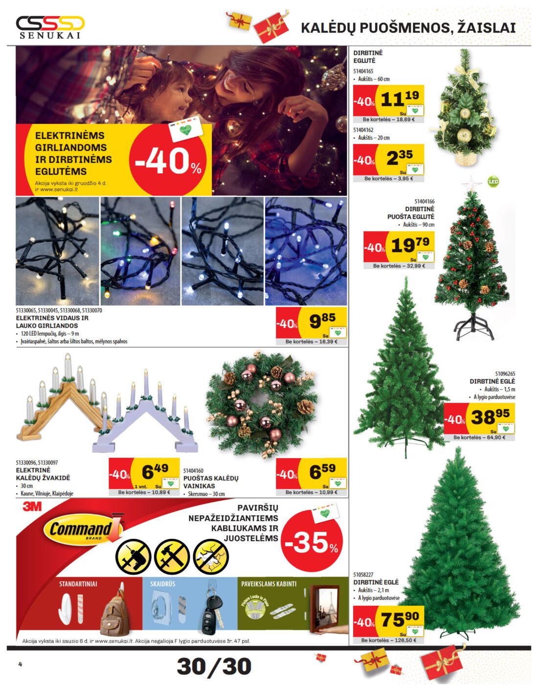 Senukai reklaminis leidinys akcijos nuo 
  2019-11-21 iki 
  2019-12-02 | Leidinukas.lt puslapis 4