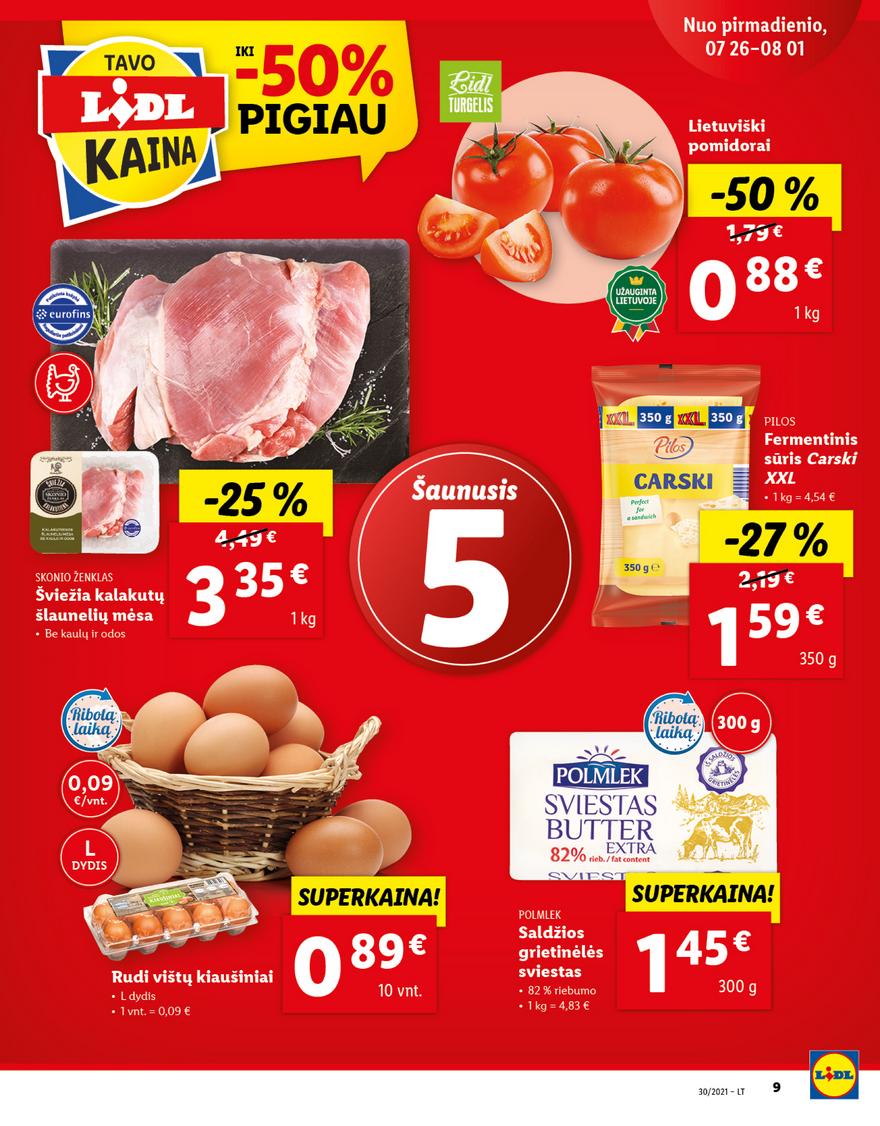 Lidl maisto prekių pasiūlymai akcijos nuo 
  2021-07-26 iki 
  2021-08-01 | Leidinukas.lt puslapis 9