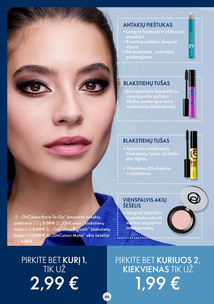 Oriflame katalogas akcijos nuo 
  2022-08-03 iki 
  2022-08-23 | Leidinukas.lt puslapis 46