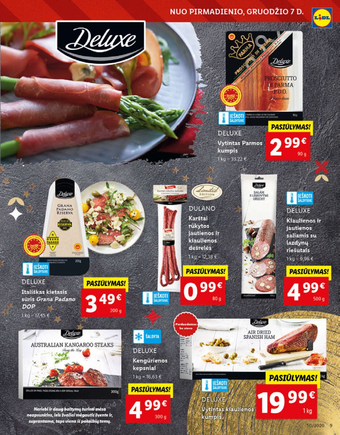 Lidl savaitinis leidinys akcijos nuo 
  2020-12-07 iki 
  2020-12-13 | Leidinukas.lt puslapis 9