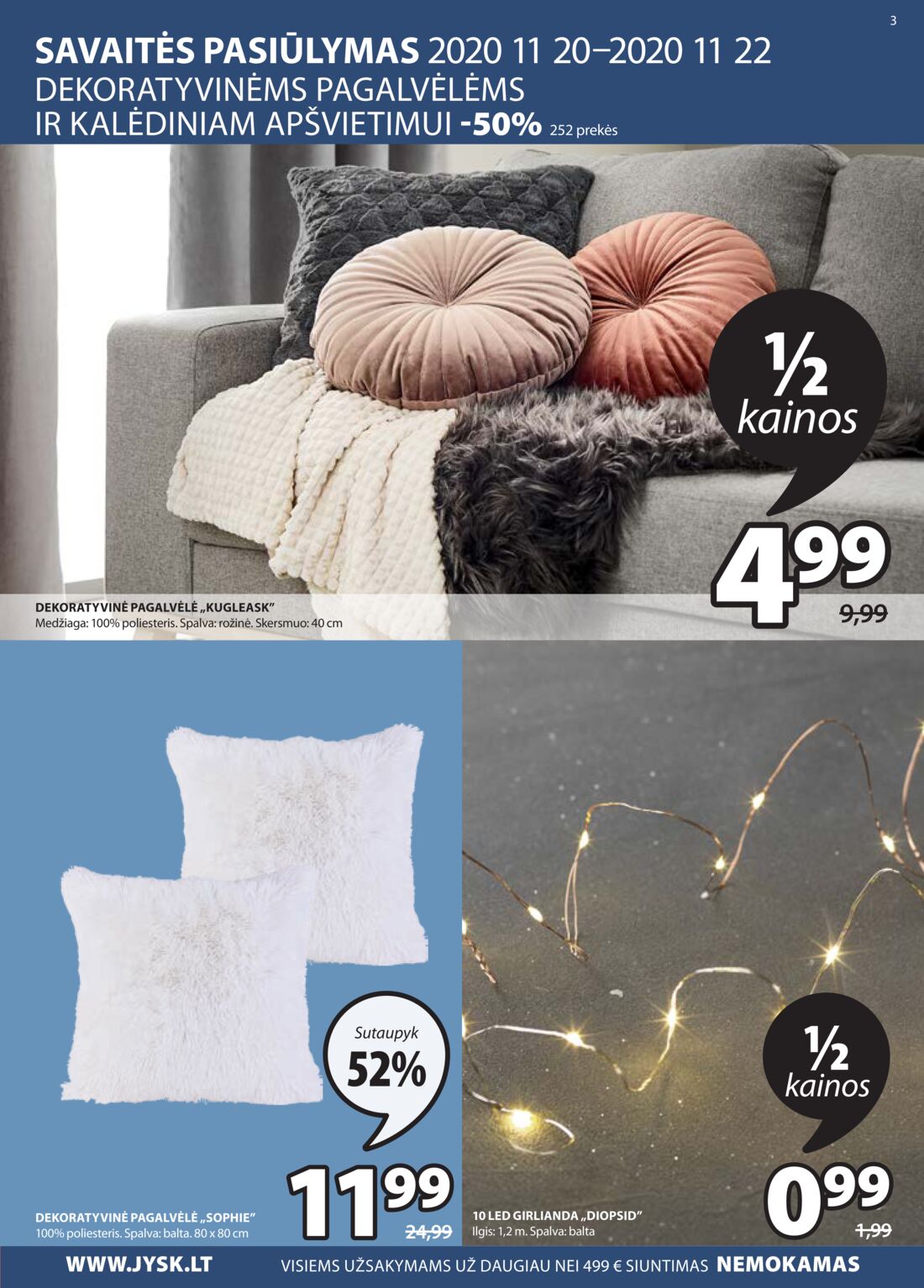 Jysk leidinys akcijos nuo 
  2020-11-17 iki 
  2020-11-23 | Leidinukas.lt puslapis 3