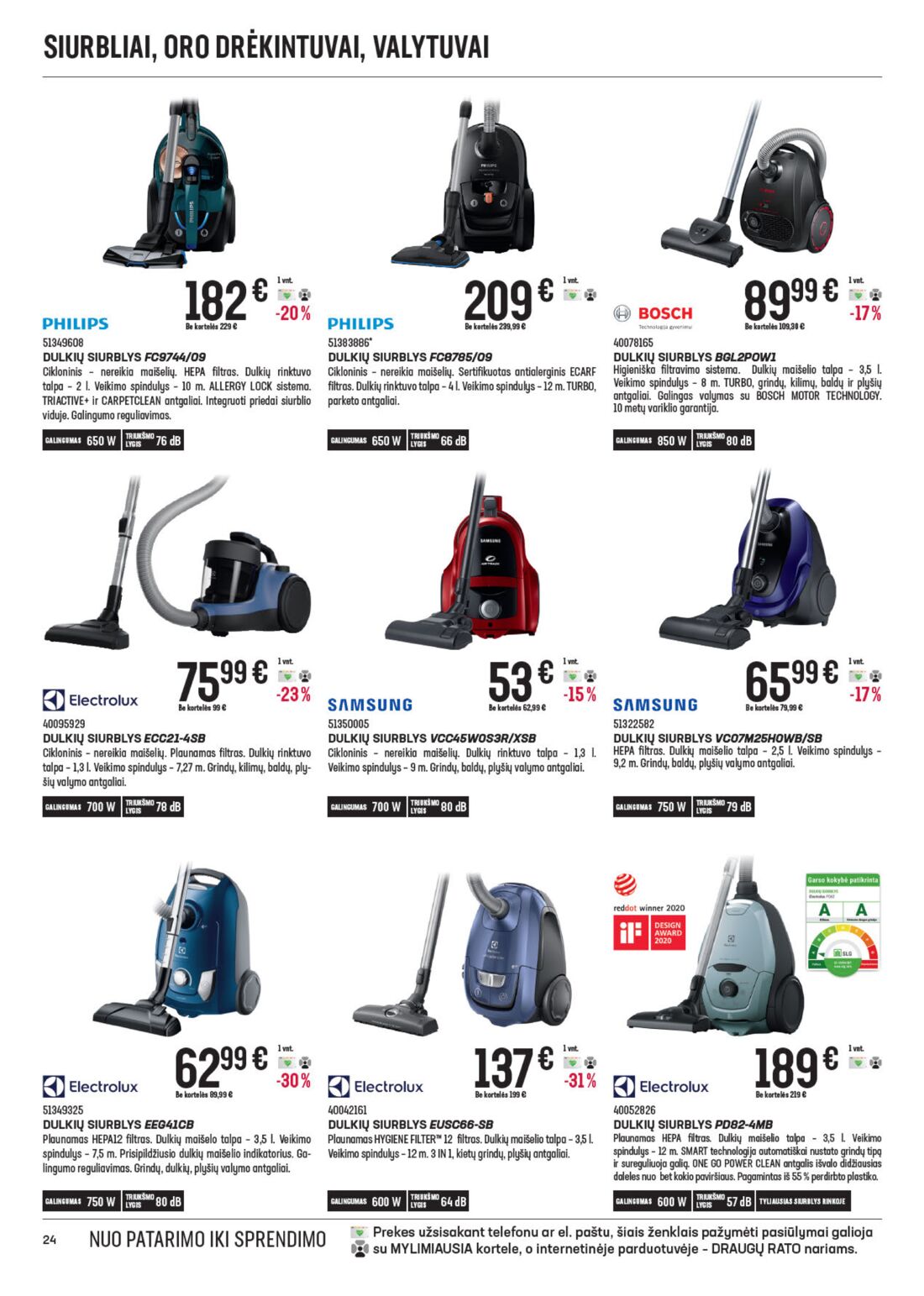 Senukai reklaminis leidinys akcijos nuo 
  2021-02-24 iki 
  2021-03-30 | Leidinukas.lt puslapis 24