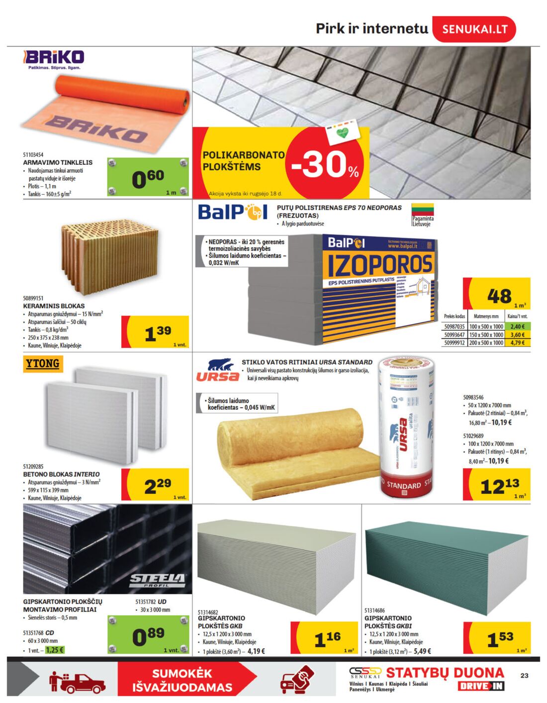 Senukai reklaminis leidinys akcijos nuo 
  2019-08-29 iki 
  2019-09-16 | Leidinukas.lt puslapis 23