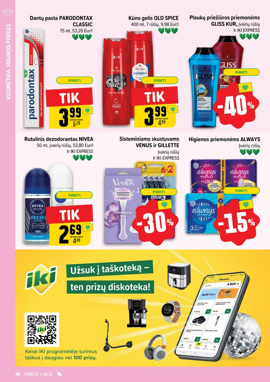 Iki leidinys akcijos nuo 
  2024-07-08 iki 
  2024-07-14 | Leidinukas.lt puslapis 48