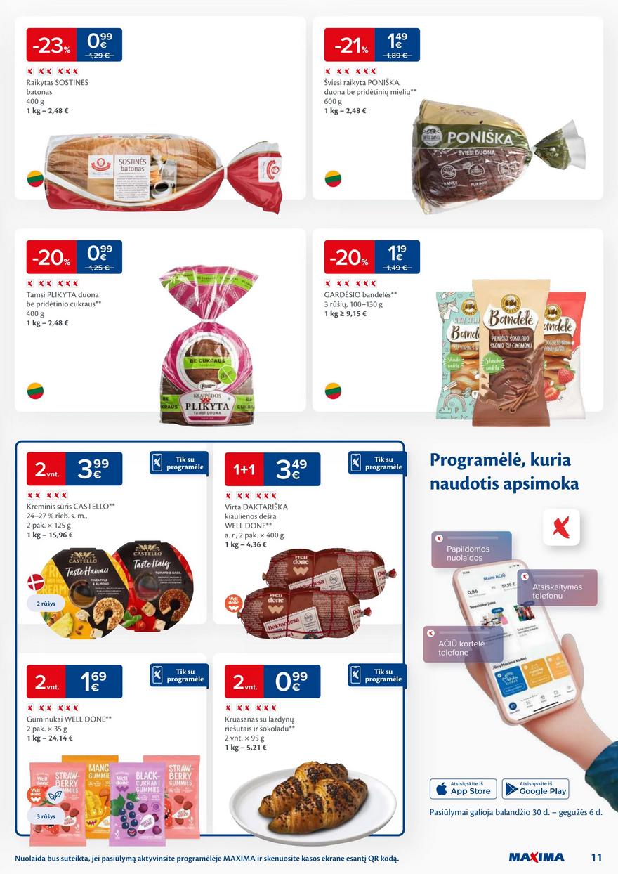 Maxima savaitinis leidinys akcijos nuo
2024-04-30 iki
2024-05-06 | Leidinukas.lt puslapis 11