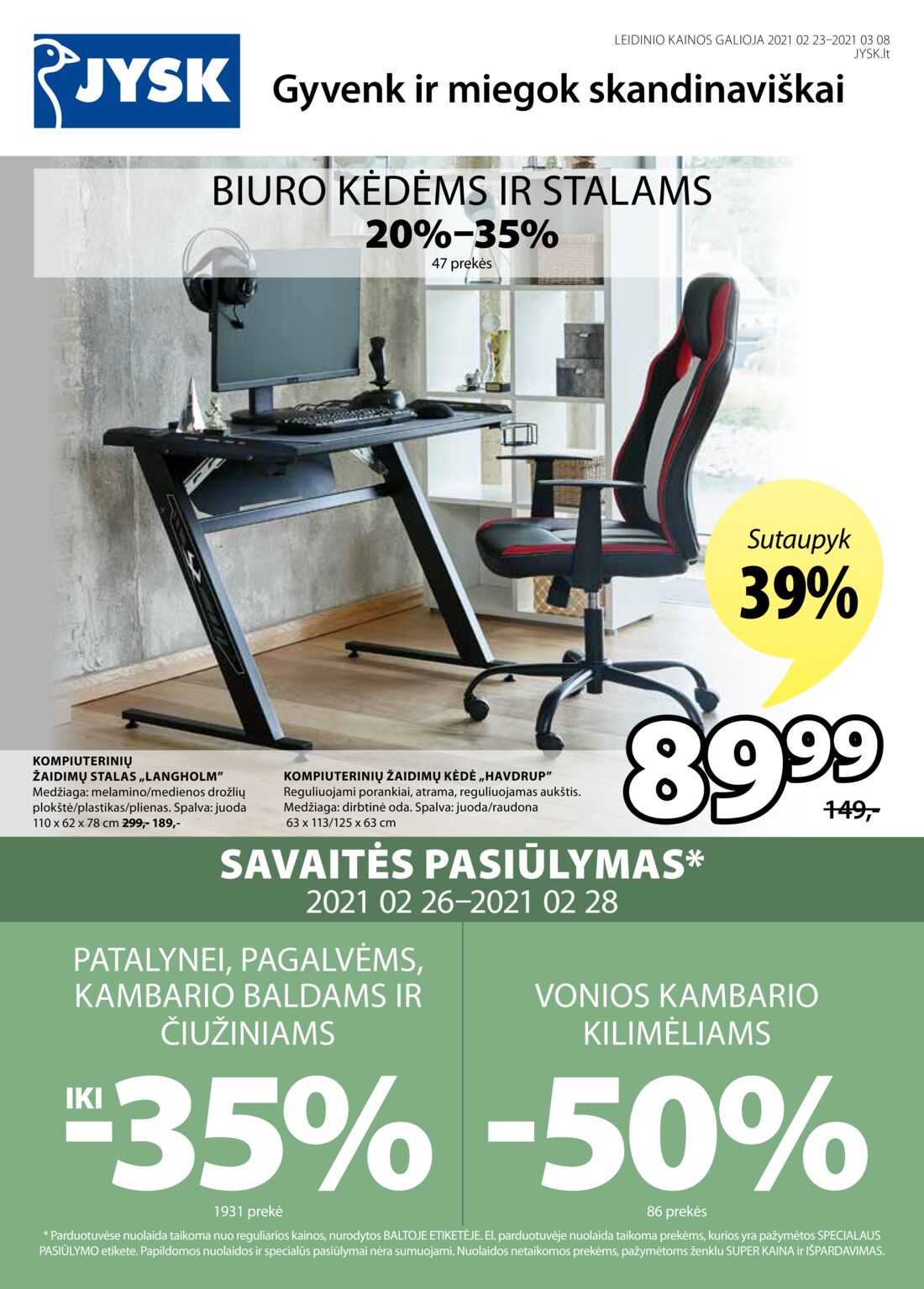 Jysk leidinys akcijos nuo 
  2021-02-23 iki 
  2021-03-08 | Leidinukas.lt puslapis 2