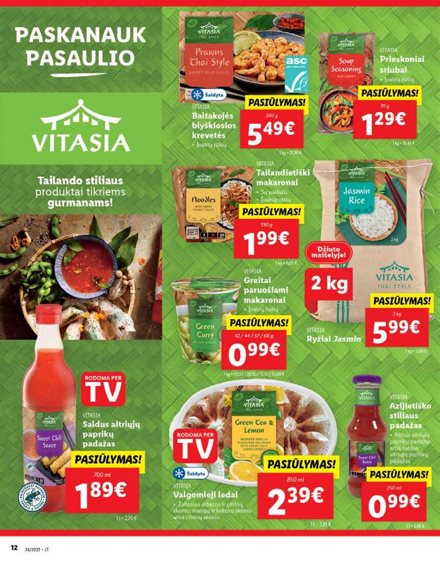 Lidl pasiūlymai akcijos nuo 
  2022-06-13 iki 
  2022-06-19 | Leidinukas.lt puslapis 12
