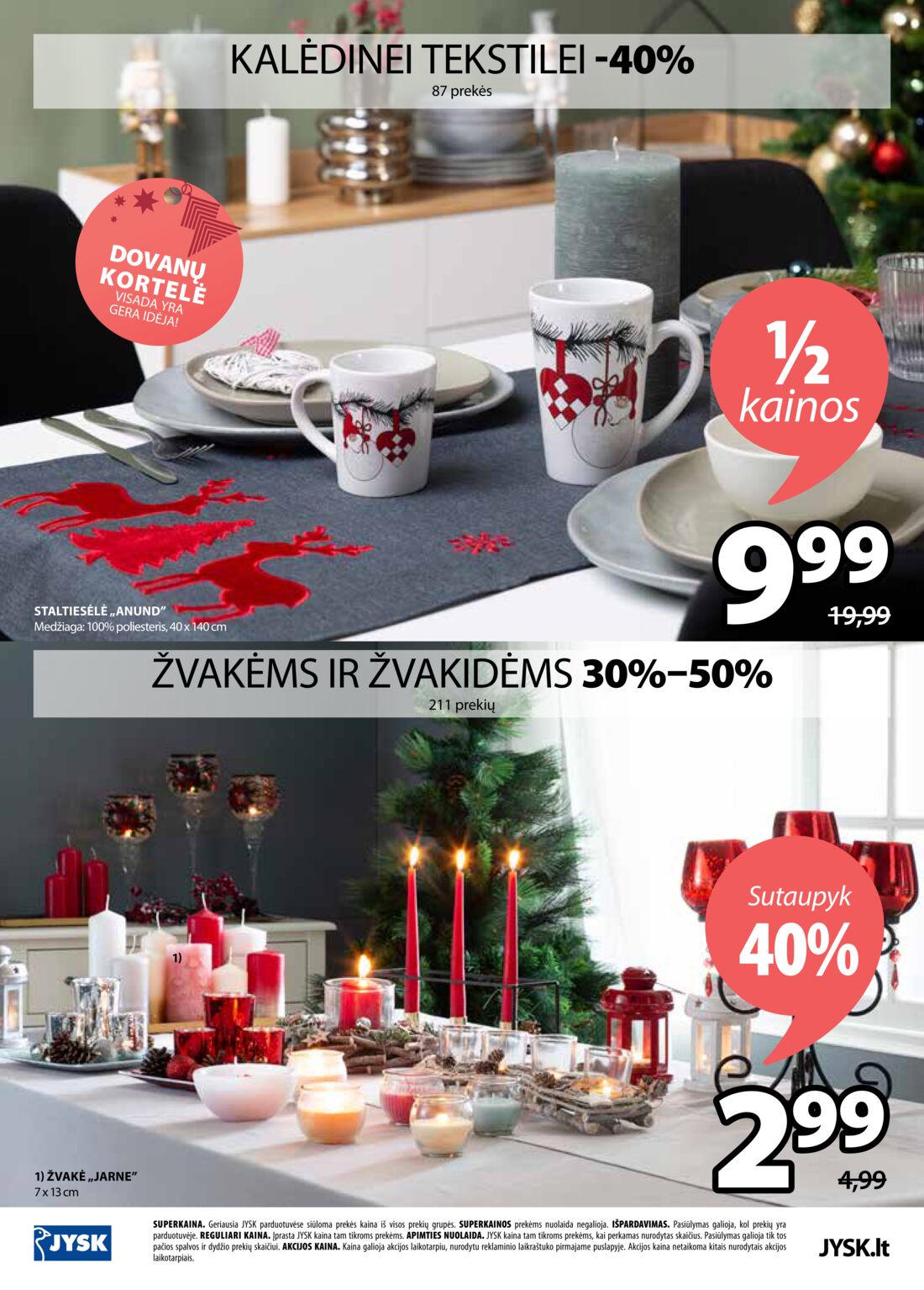 Jysk leidinys akcijos nuo 
  2020-12-01 iki 
  2020-12-07 | Leidinukas.lt puslapis 18