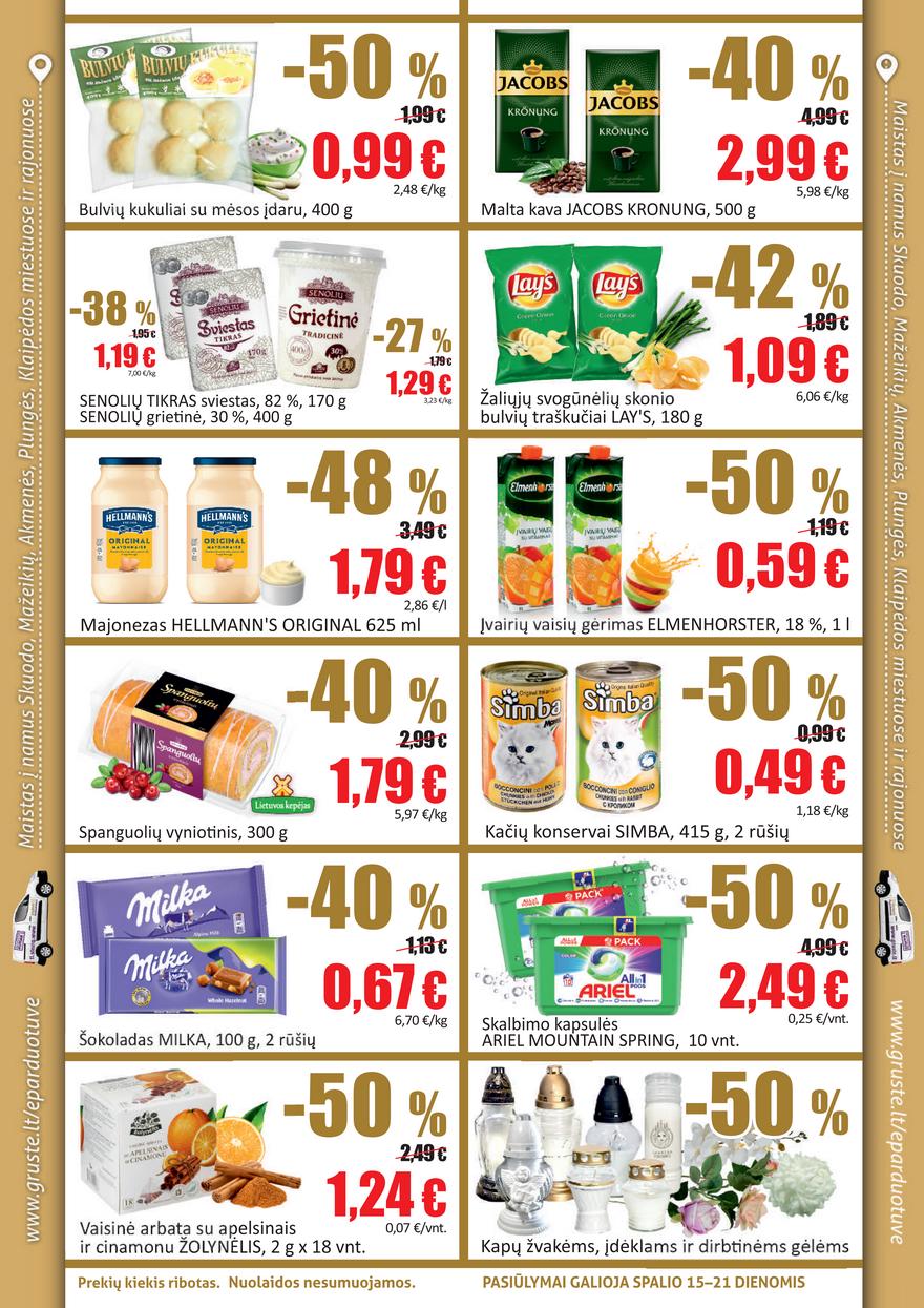 Grūstė leidinys akcijos nuo 
  2021-10-15 iki 
  2021-10-21 | Leidinukas.lt puslapis 2