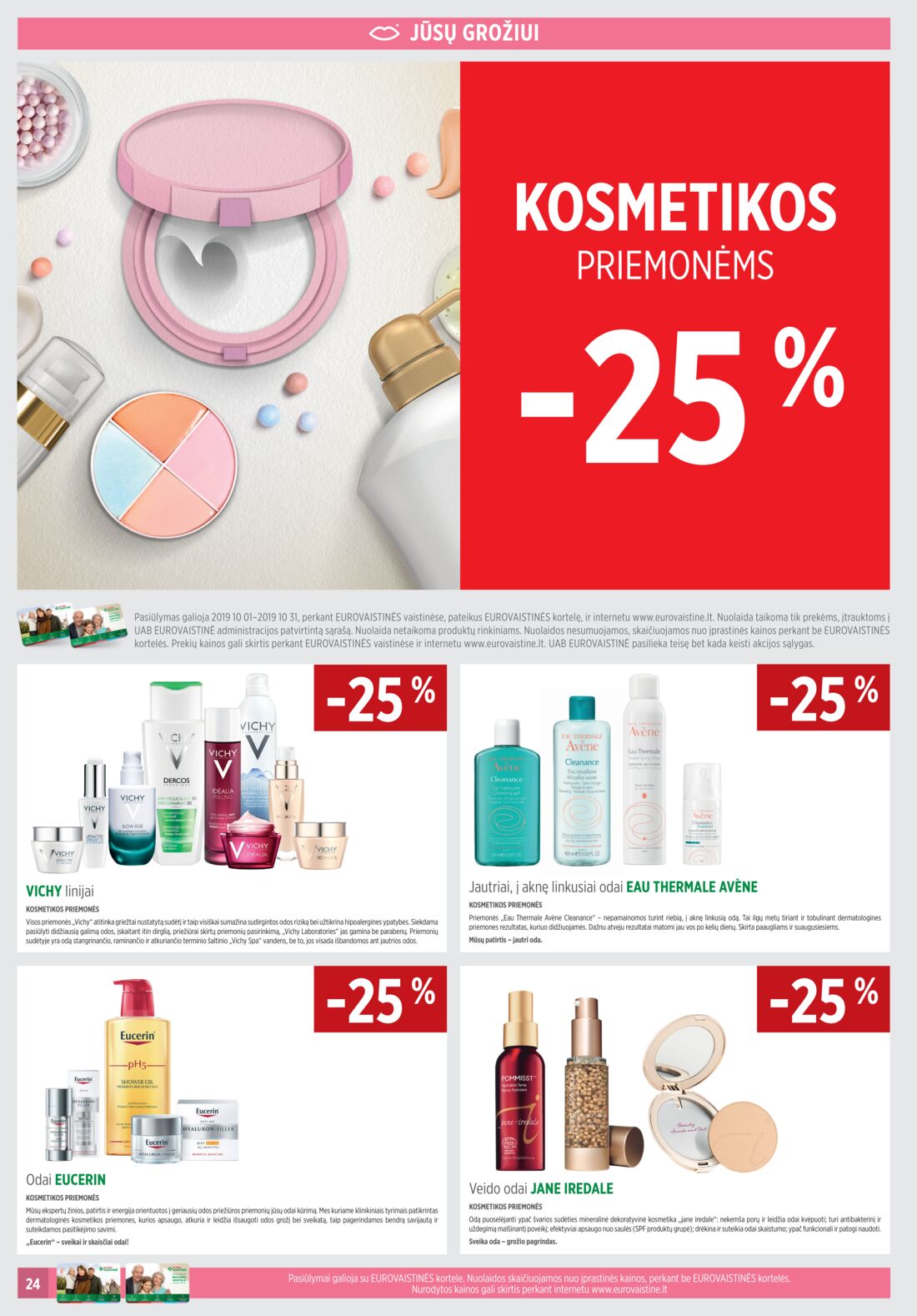 Euro vaistinė leidinys akcijos nuo 
  2019-10-01 iki 
  2019-10-31 | Leidinukas.lt puslapis 24