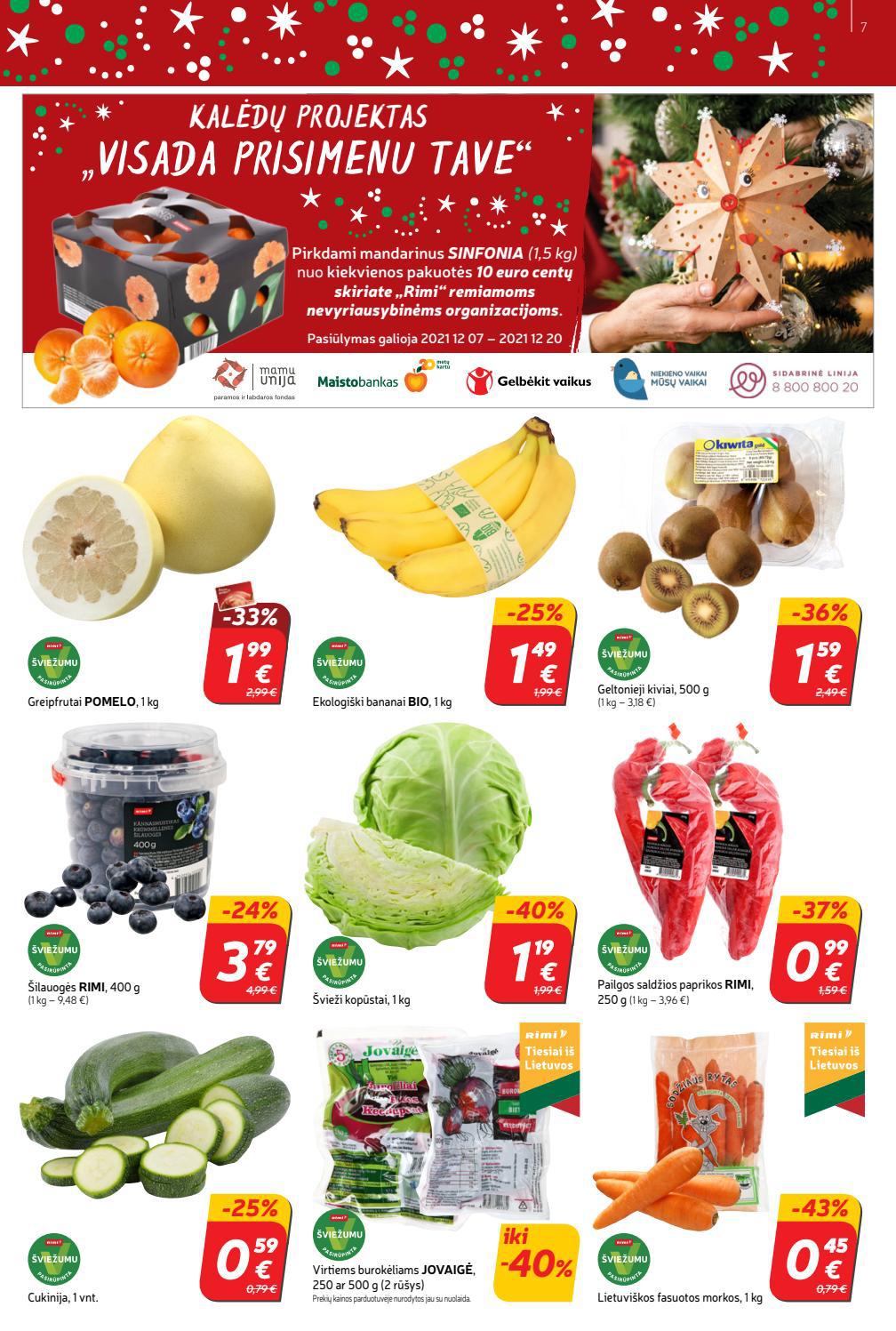 Rimi savaitinis leidinys akcijos nuo
2021-12-14 iki
2021-12-20 | Leidinukas.lt puslapis 7