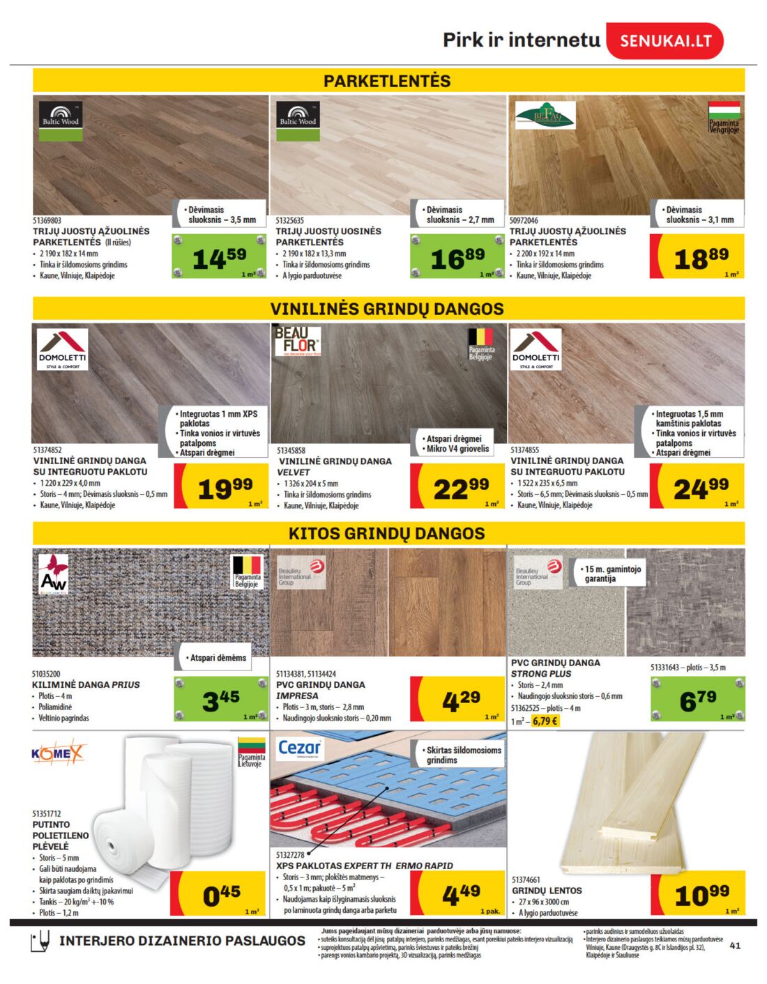Senukai reklaminis leidinys akcijos nuo 
  2019-08-29 iki 
  2019-09-16 | Leidinukas.lt puslapis 41