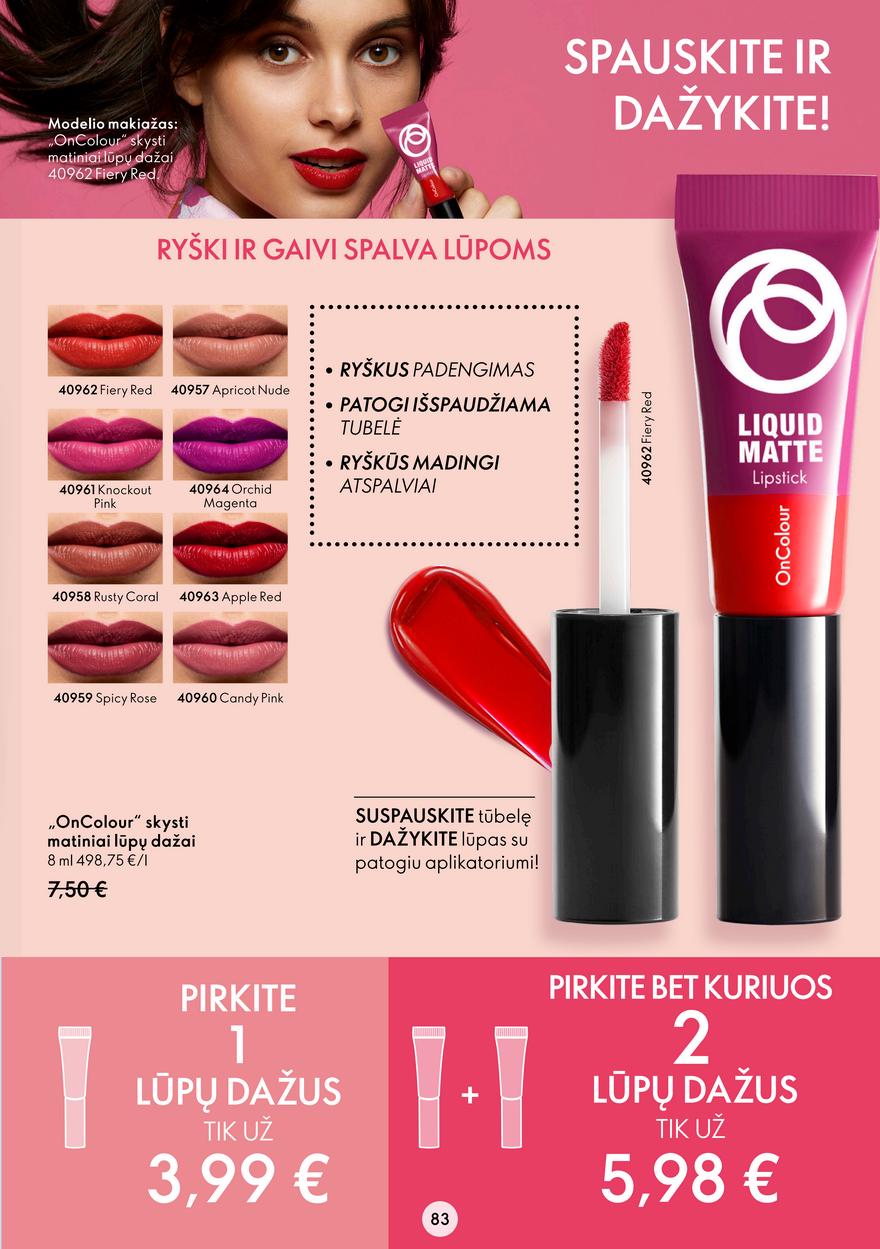 Oriflame katalogas akcijos nuo 
  2022-06-08 iki 
  2022-06-28 | Leidinukas.lt puslapis 83