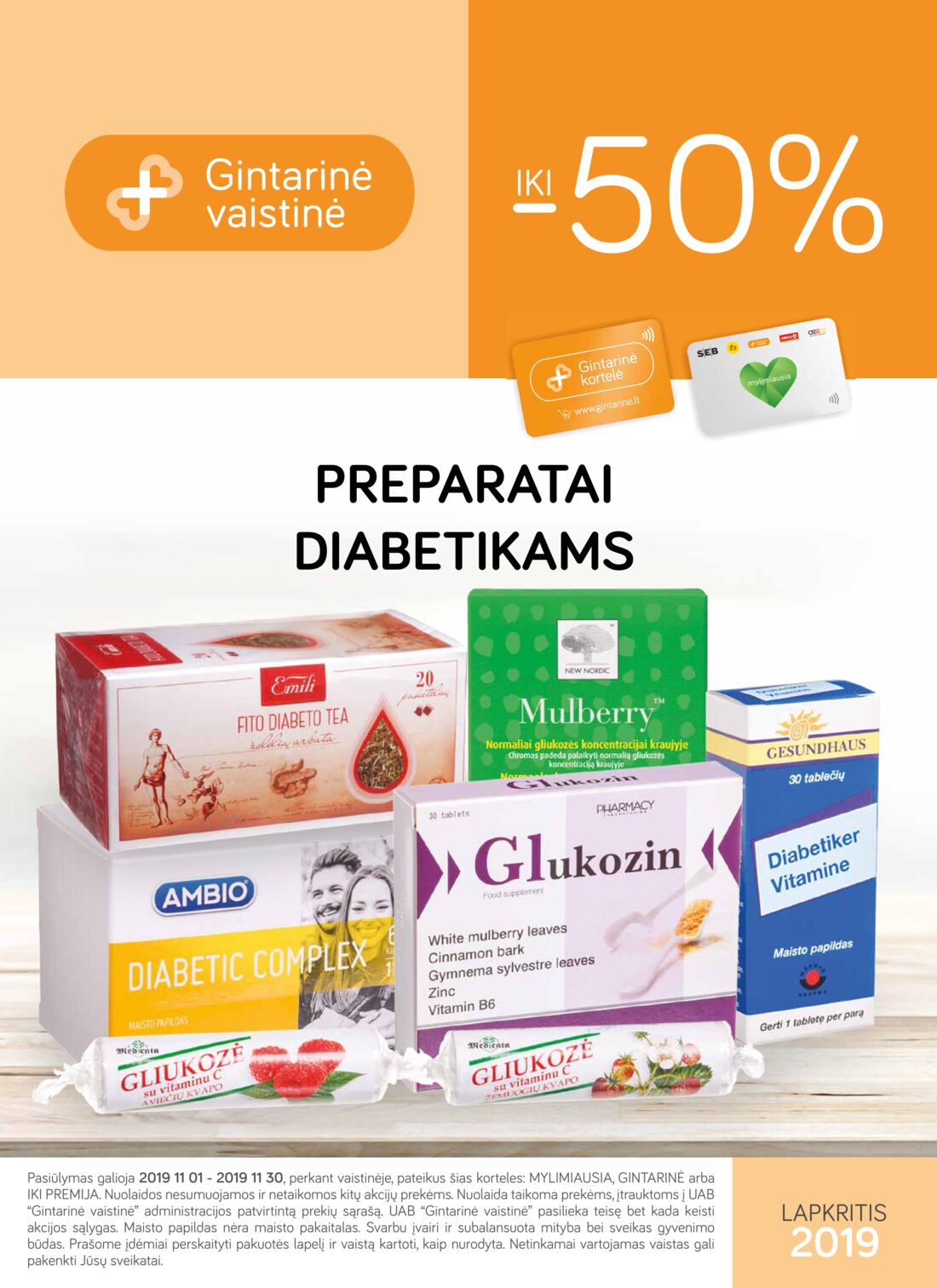 Gintarinė vaistinė leidinys akcijos nuo 
  2019-11-01 iki 
  2019-11-30 | Leidinukas.lt puslapis 1