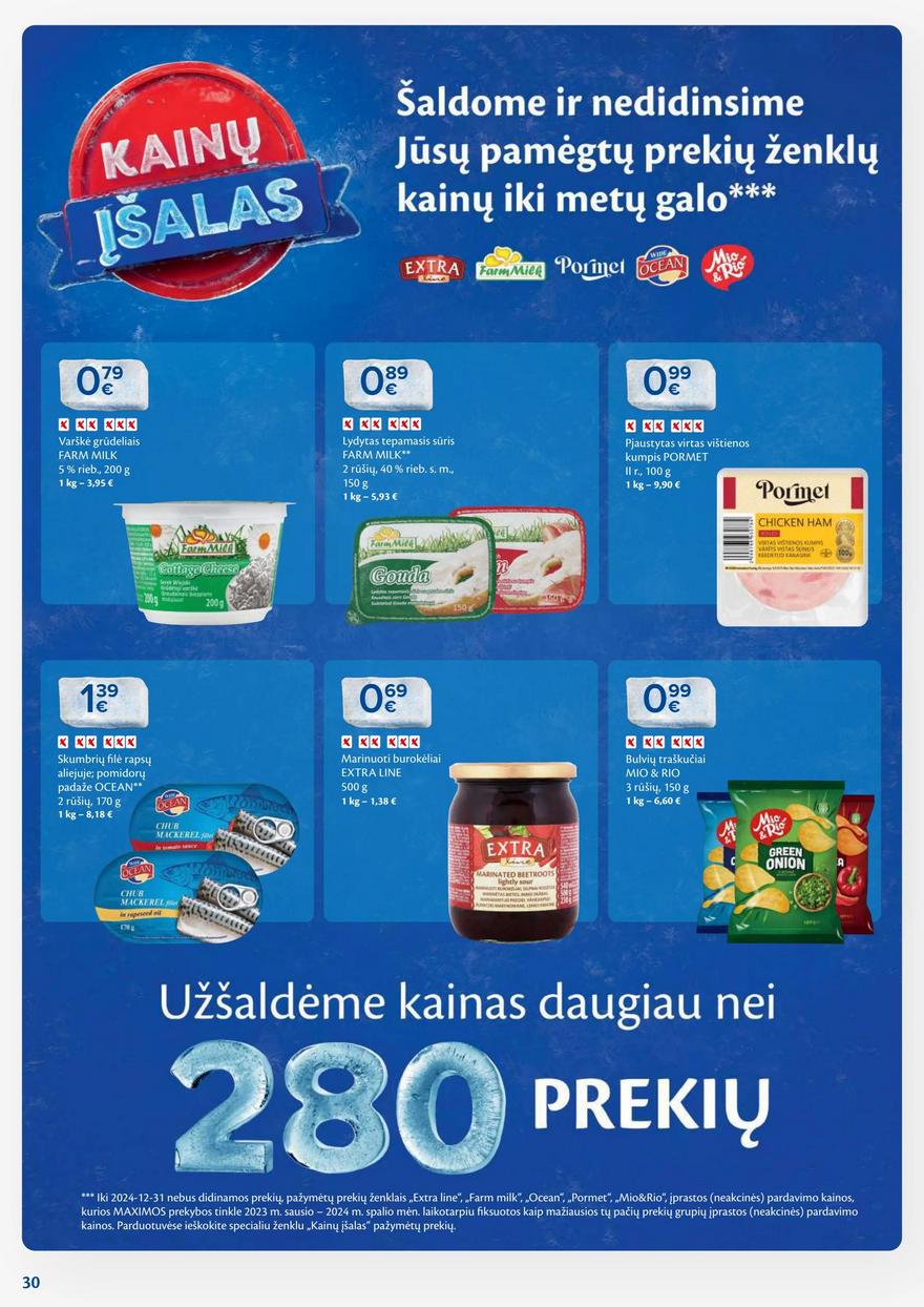 Maxima savaitinis leidinys 46 akcijos nuo
2024-11-12 iki
2024-11-18 | Leidinukas.lt puslapis 30