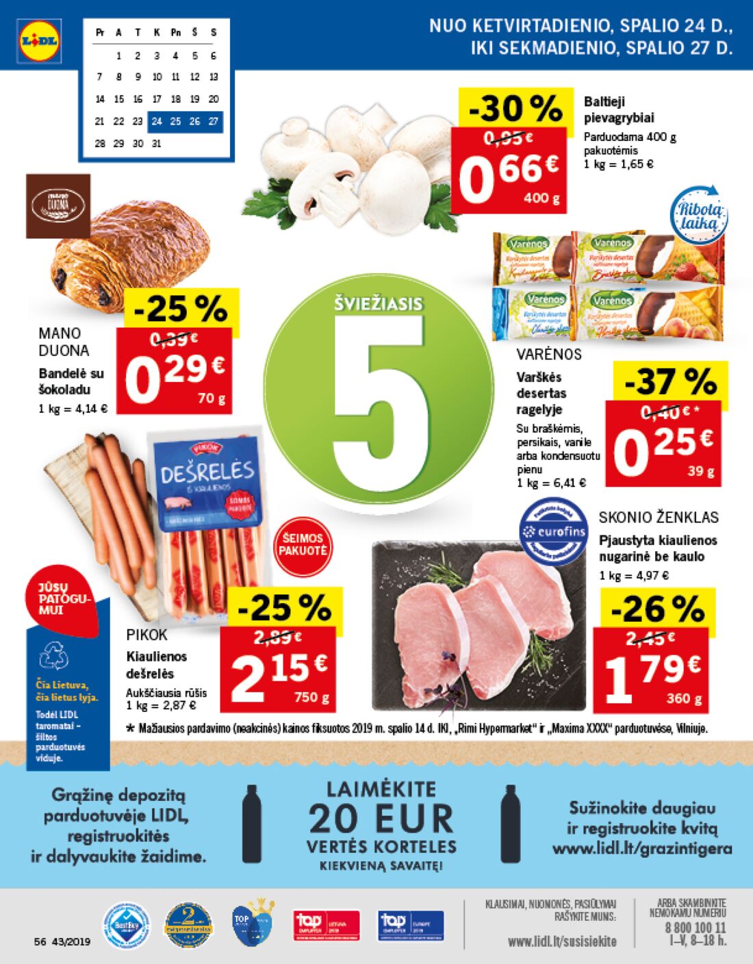 Lidl savaitinis leidinys akcijos nuo 
  2019-10-21 iki 
  2019-10-27 | Leidinukas.lt puslapis 56