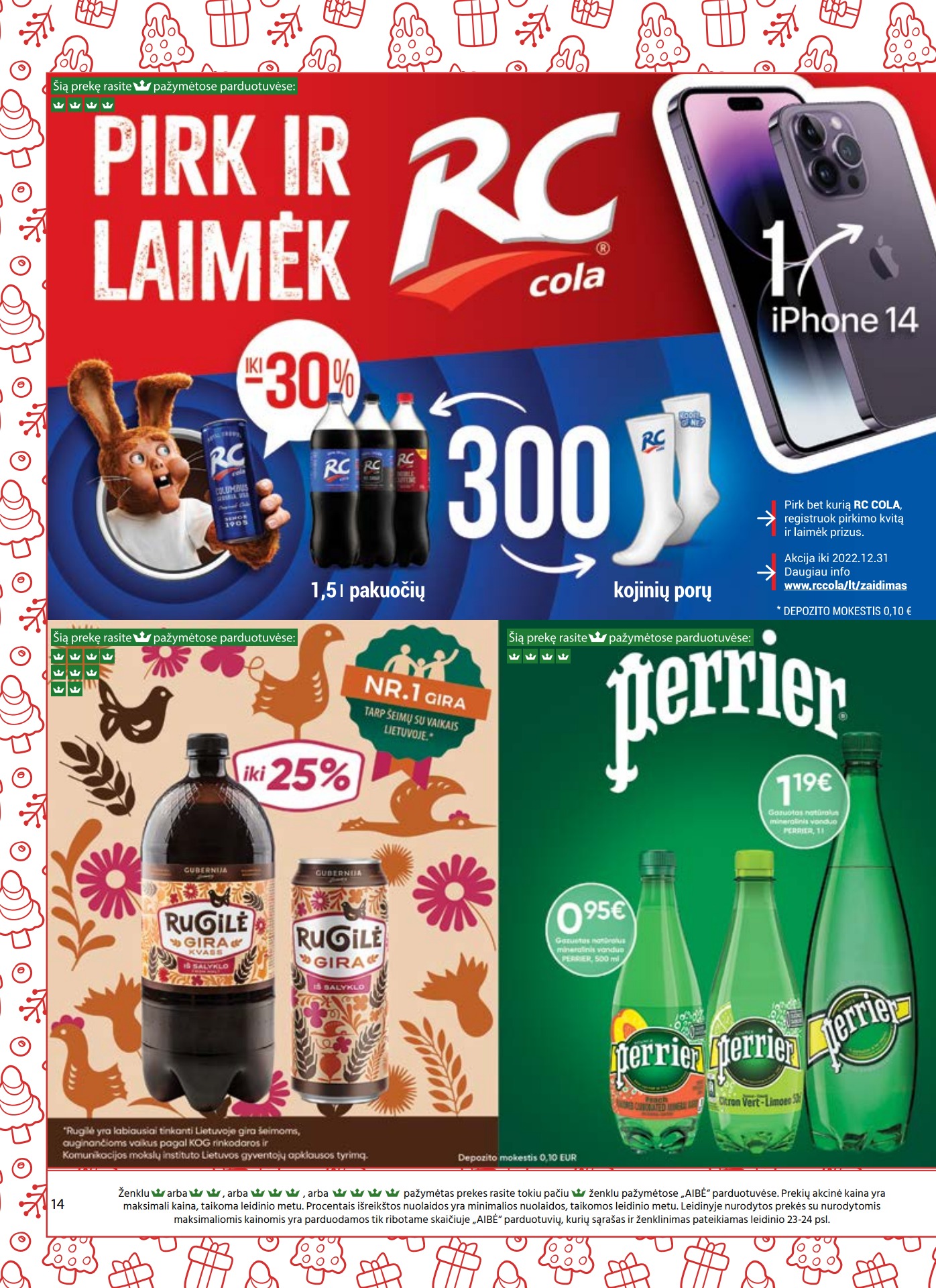 Aibė pasiūlymai akcijos nuo 
  2022-11-24 iki 
  2022-12-06 | Leidinukas.lt puslapis 14