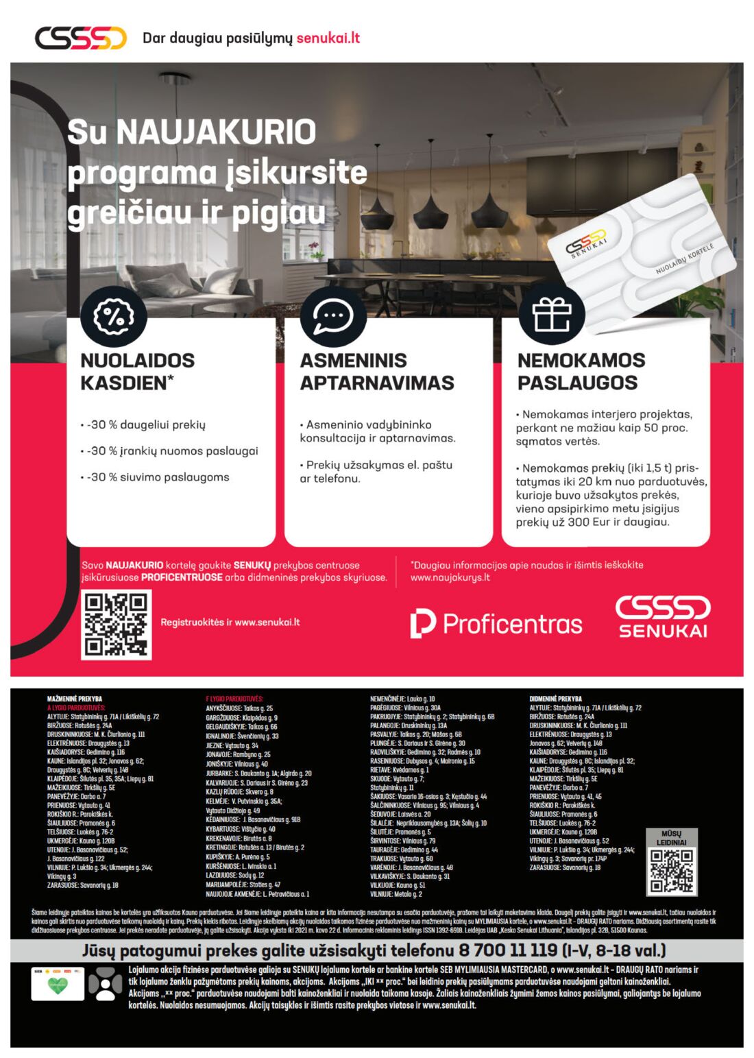 Senukai reklaminis leidinys akcijos nuo 
  2021-03-04 iki 
  2021-03-22 | Leidinukas.lt puslapis 46