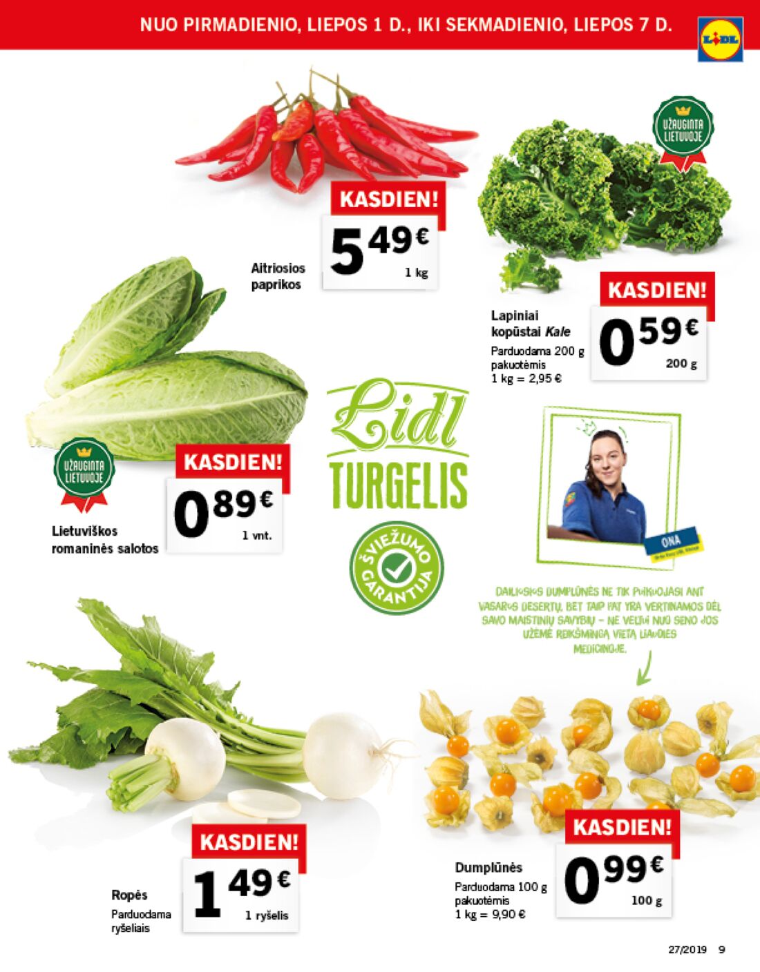 Lidl savaitinis leidinys akcijos nuo 
  2019-07-01 iki 
  2019-07-07 | Leidinukas.lt puslapis 9