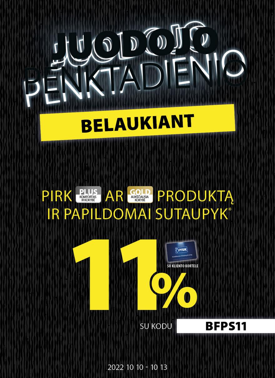 Jysk leidinys akcijos nuo 
  2022-10-11 iki 
  2022-10-17 | Leidinukas.lt puslapis 1