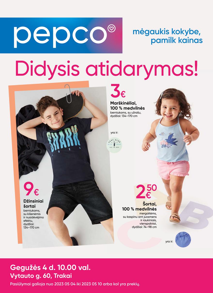 Pepco atidarymo leidinys akcijos nuo 
  2023-05-04 iki 
  2023-05-10 | Leidinukas.lt puslapis 1