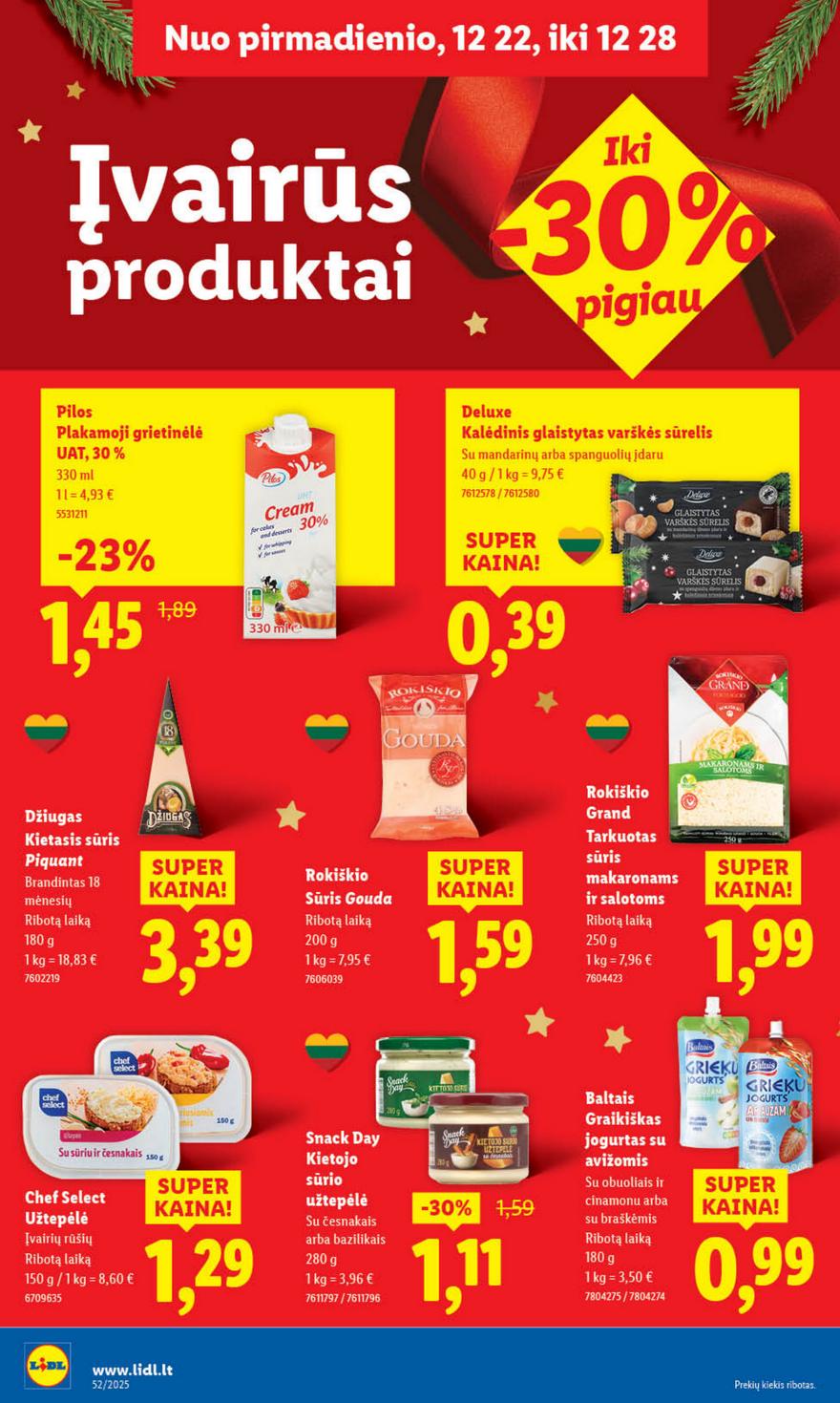Lidl leidinys naujas akcijos nuo 
  2025-12-22 iki 
  2025-12-28 | Leidinukas.lt puslapis 22