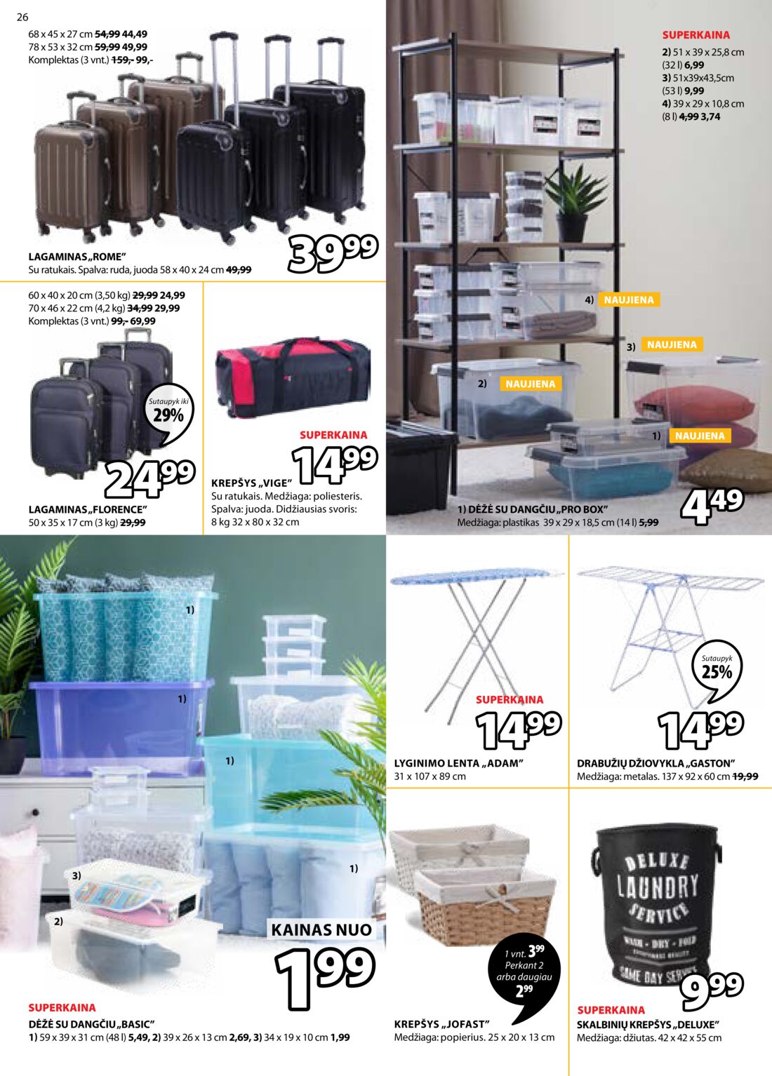 Jysk leidinys akcijos nuo 
  2019-09-03 iki 
  2019-09-16 | Leidinukas.lt puslapis 26