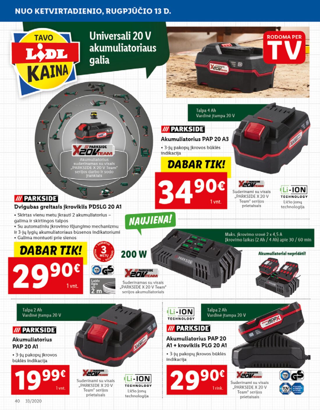 Lidl savaitinis leidinys akcijos nuo 
  2020-08-10 iki 
  2020-08-16 | Leidinukas.lt puslapis 40