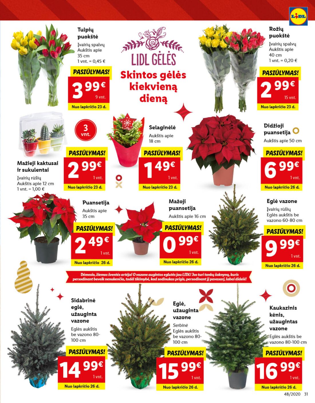 Lidl savaitinis leidinys akcijos nuo 
  2020-11-23 iki 
  2020-11-29 | Leidinukas.lt puslapis 31