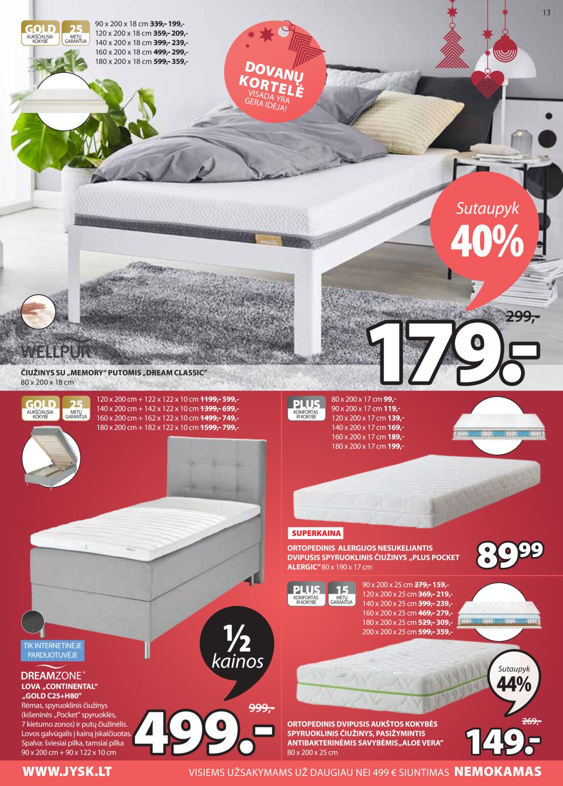 Jysk leidinys akcijos nuo 
  2020-12-08 iki 
  2020-12-21 | Leidinukas.lt puslapis 13