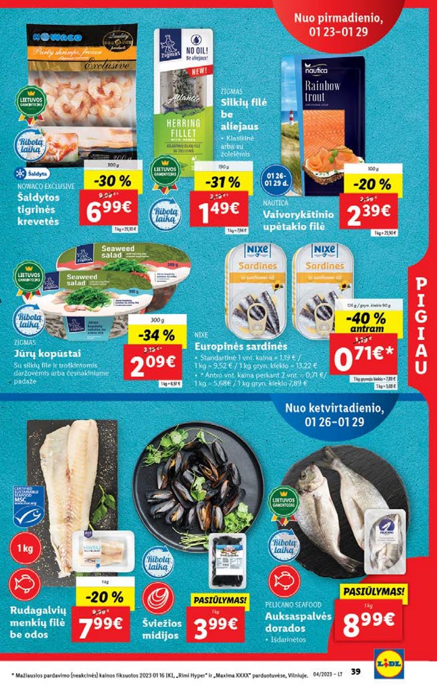 Lidl pasiūlymai akcijos nuo 
  2023-01-23 iki 
  2023-01-29 | Leidinukas.lt puslapis 39