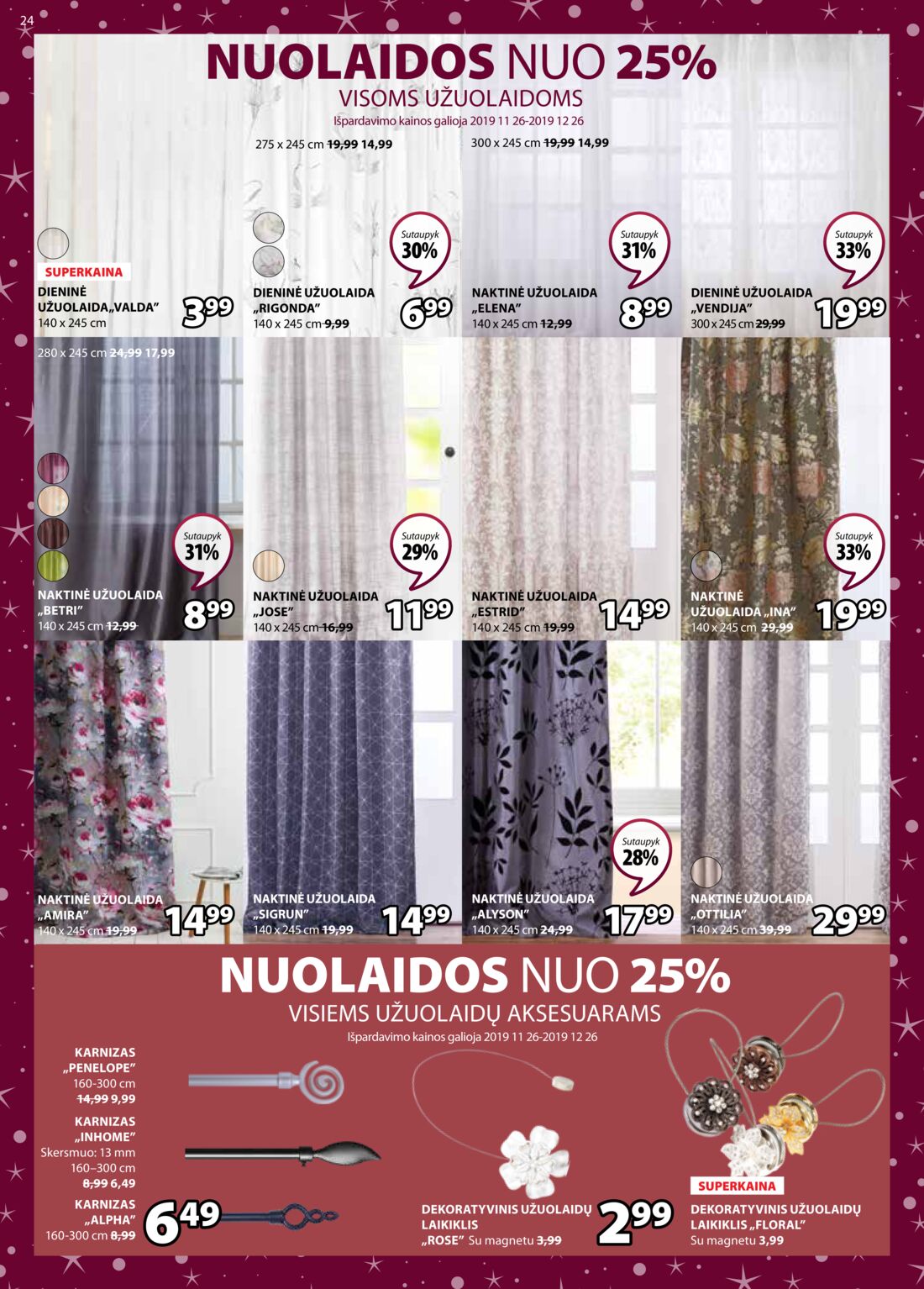 Jysk leidinys akcijos nuo 
  2019-12-10 iki 
  2019-12-26 | Leidinukas.lt puslapis 24