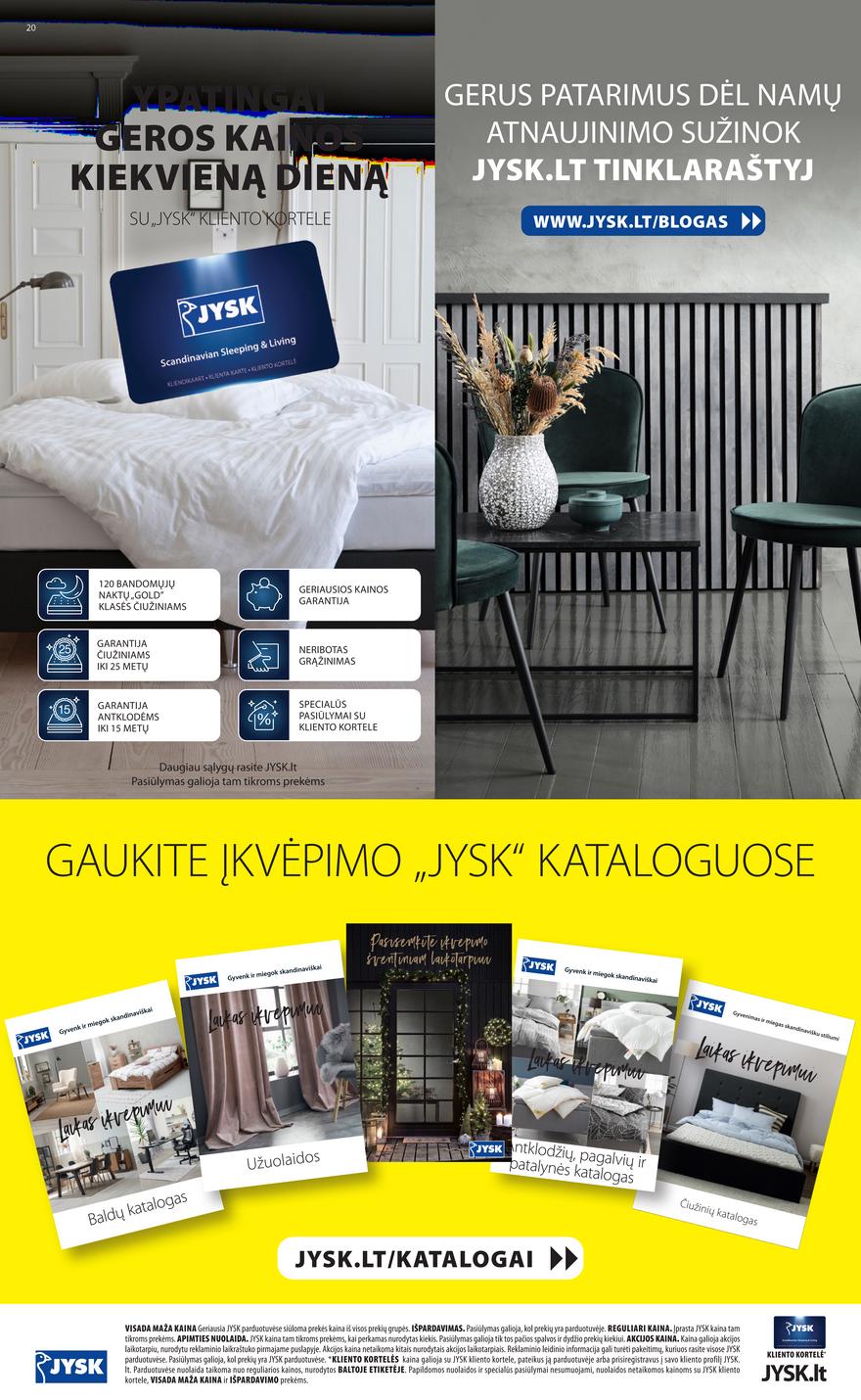 Jysk leidinys akcijos nuo 
  2022-11-15 iki 
  2022-11-28 | Leidinukas.lt puslapis 21