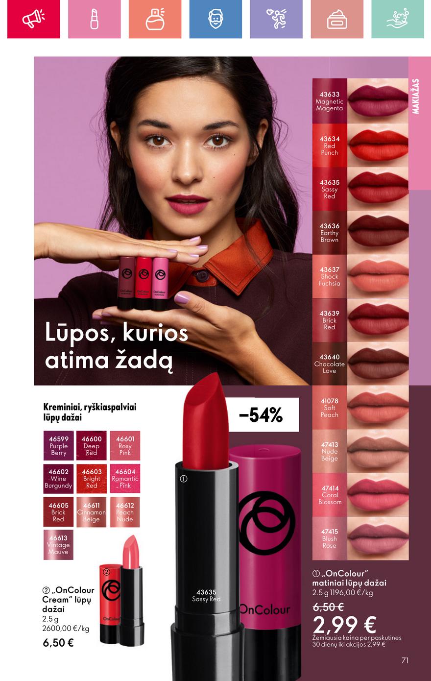 Oriflame katalogas akcijos nuo 
  2025-08-24 iki 
  2025-09-13 | Leidinukas.lt puslapis 71