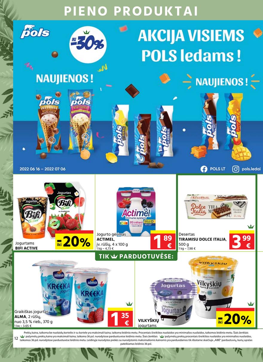 Aibė pasiūlymai akcijos nuo 
  2022-06-16 iki 
  2022-07-05 | Leidinukas.lt puslapis 12