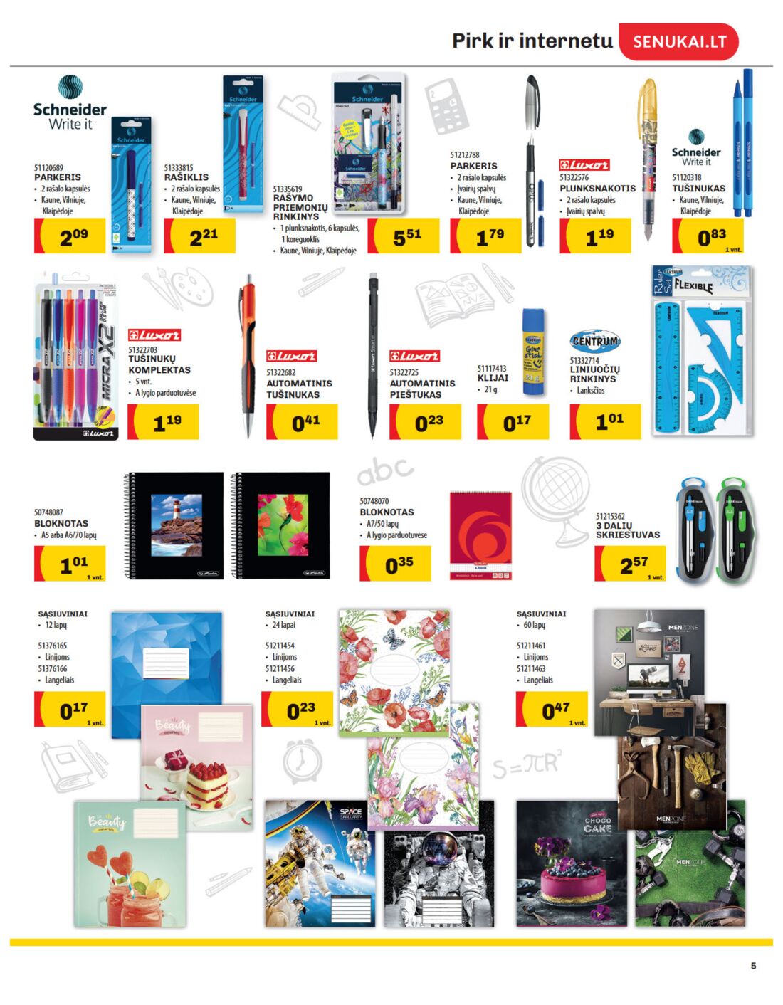 Senukai reklaminis leidinys akcijos nuo 
  2019-08-29 iki 
  2019-09-16 | Leidinukas.lt puslapis 5