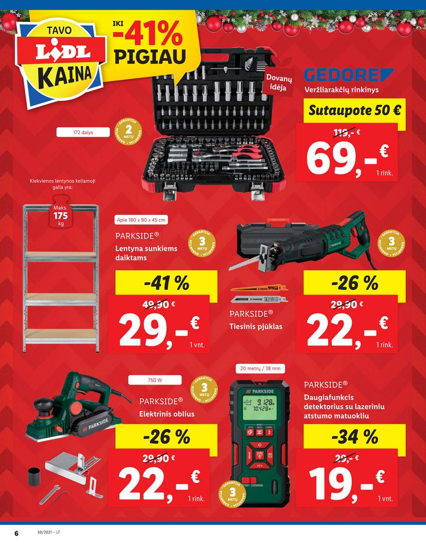 Lidl pasiūlymai akcijos nuo 
  2021-12-16 iki 
  2021-12-19 | Leidinukas.lt puslapis 6