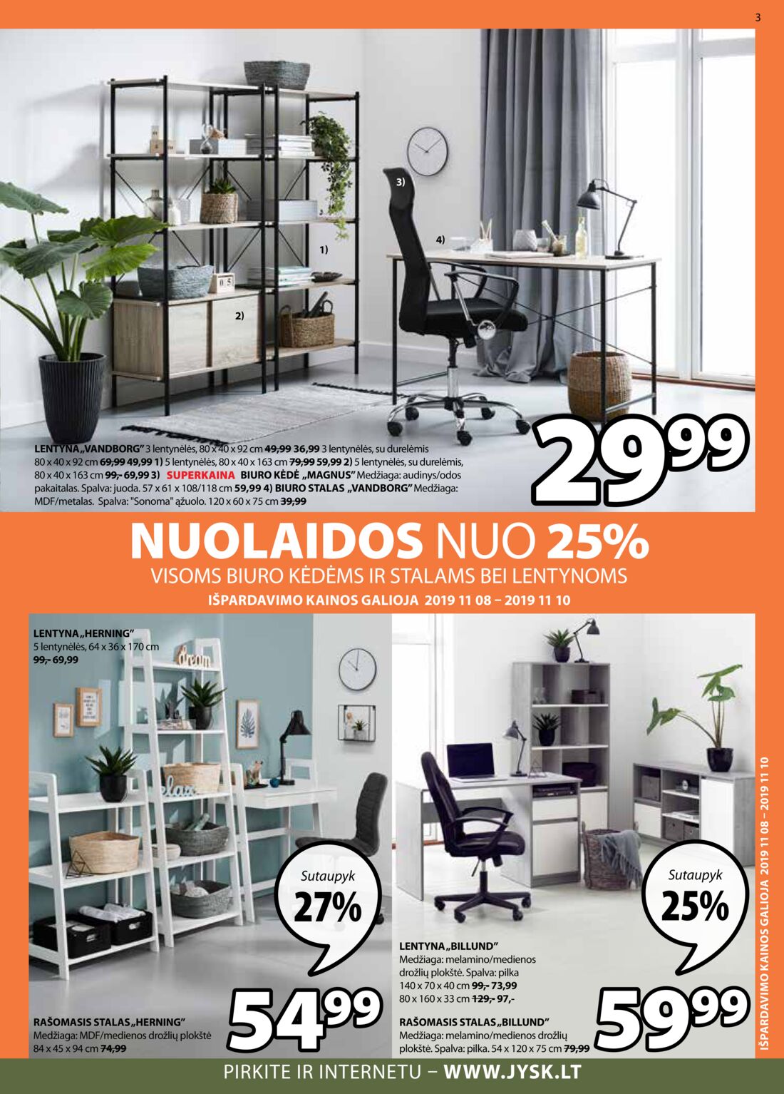 Jysk leidinys akcijos nuo 
  2019-10-29 iki 
  2019-11-11 | Leidinukas.lt puslapis 3