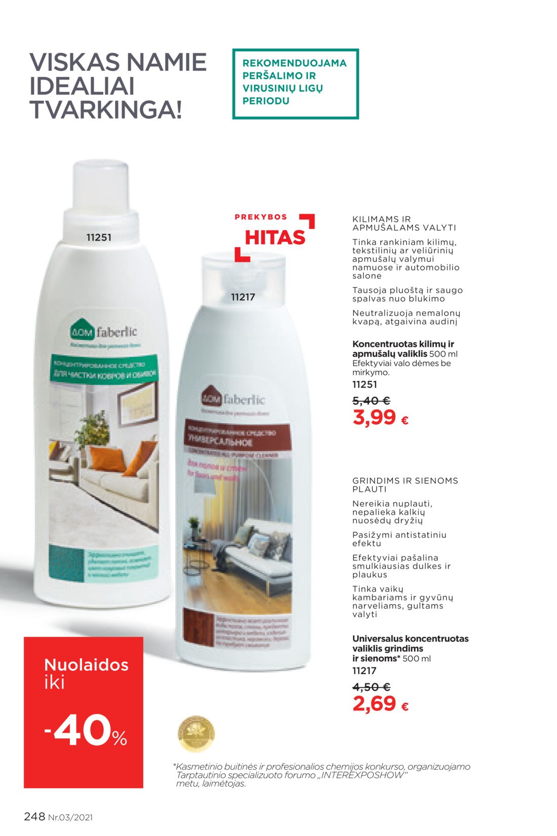Faberlic leidinys akcijos nuo 
  2021-02-22 iki 
  2021-03-07 | Leidinukas.lt puslapis 248