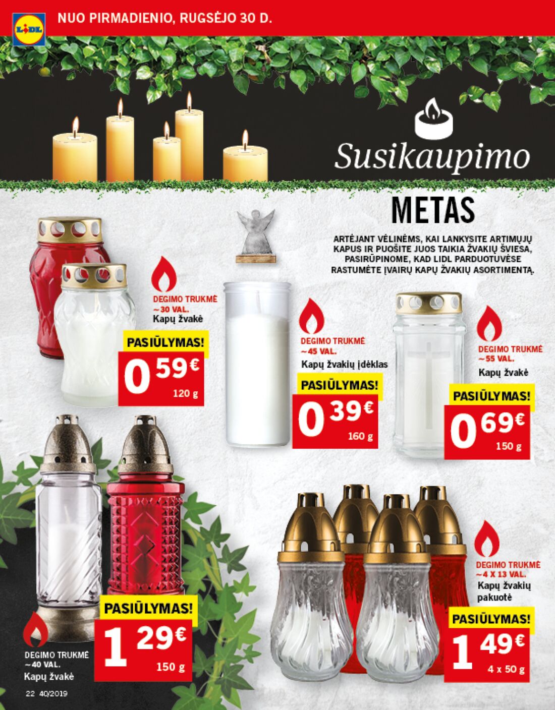 Lidl savaitinis leidinys akcijos nuo 
  2019-09-30 iki 
  2019-10-06 | Leidinukas.lt puslapis 22