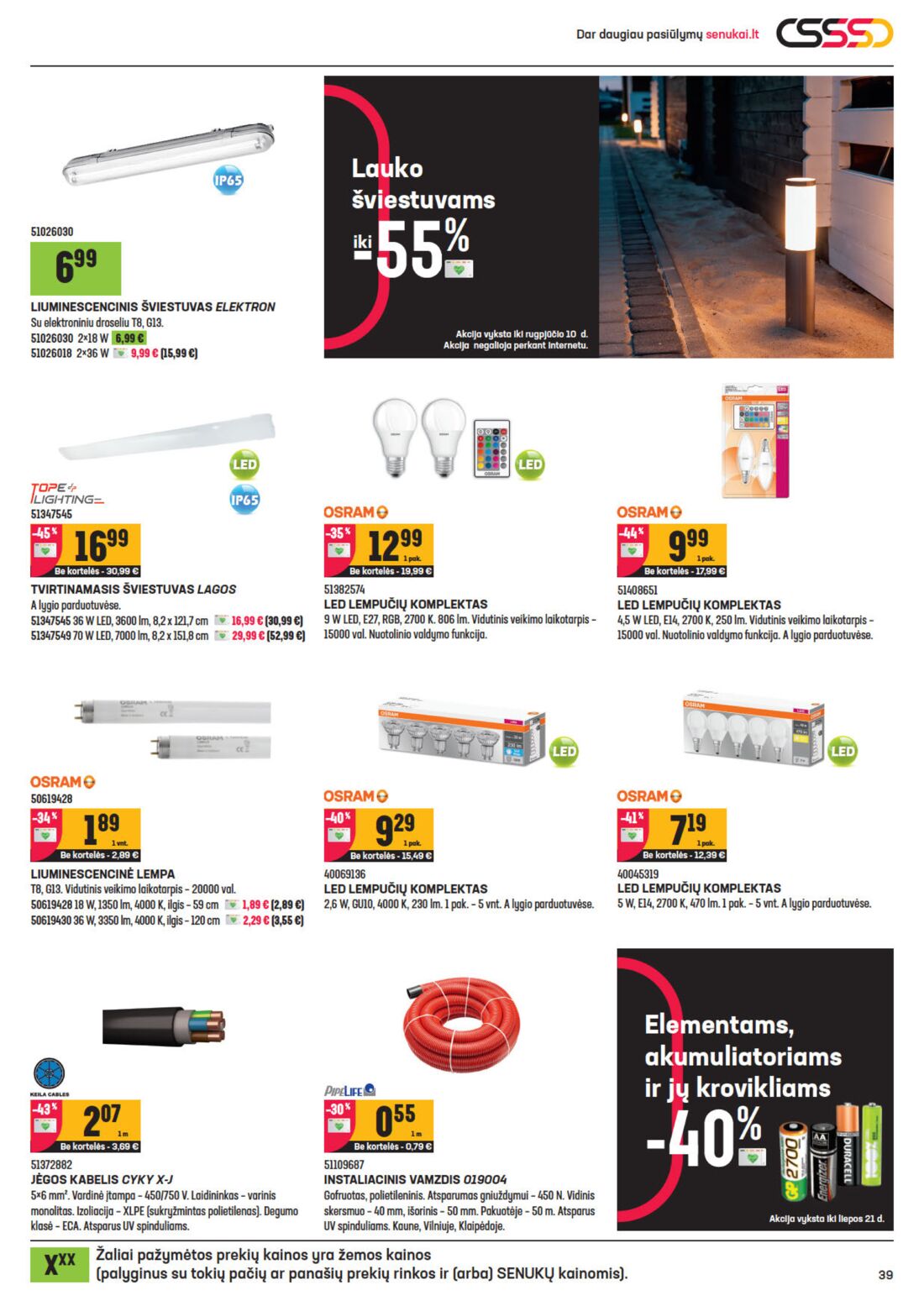 Senukai reklaminis leidinys akcijos nuo 
  2020-07-01 iki 
  2020-07-20 | Leidinukas.lt puslapis 39