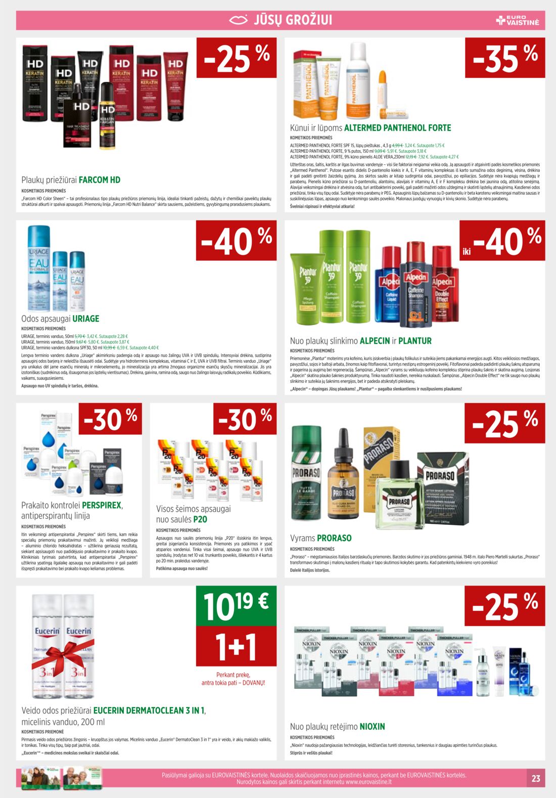 Euro vaistinė leidinys akcijos nuo 
  2019-07-01 iki 
  2019-07-31 | Leidinukas.lt puslapis 23